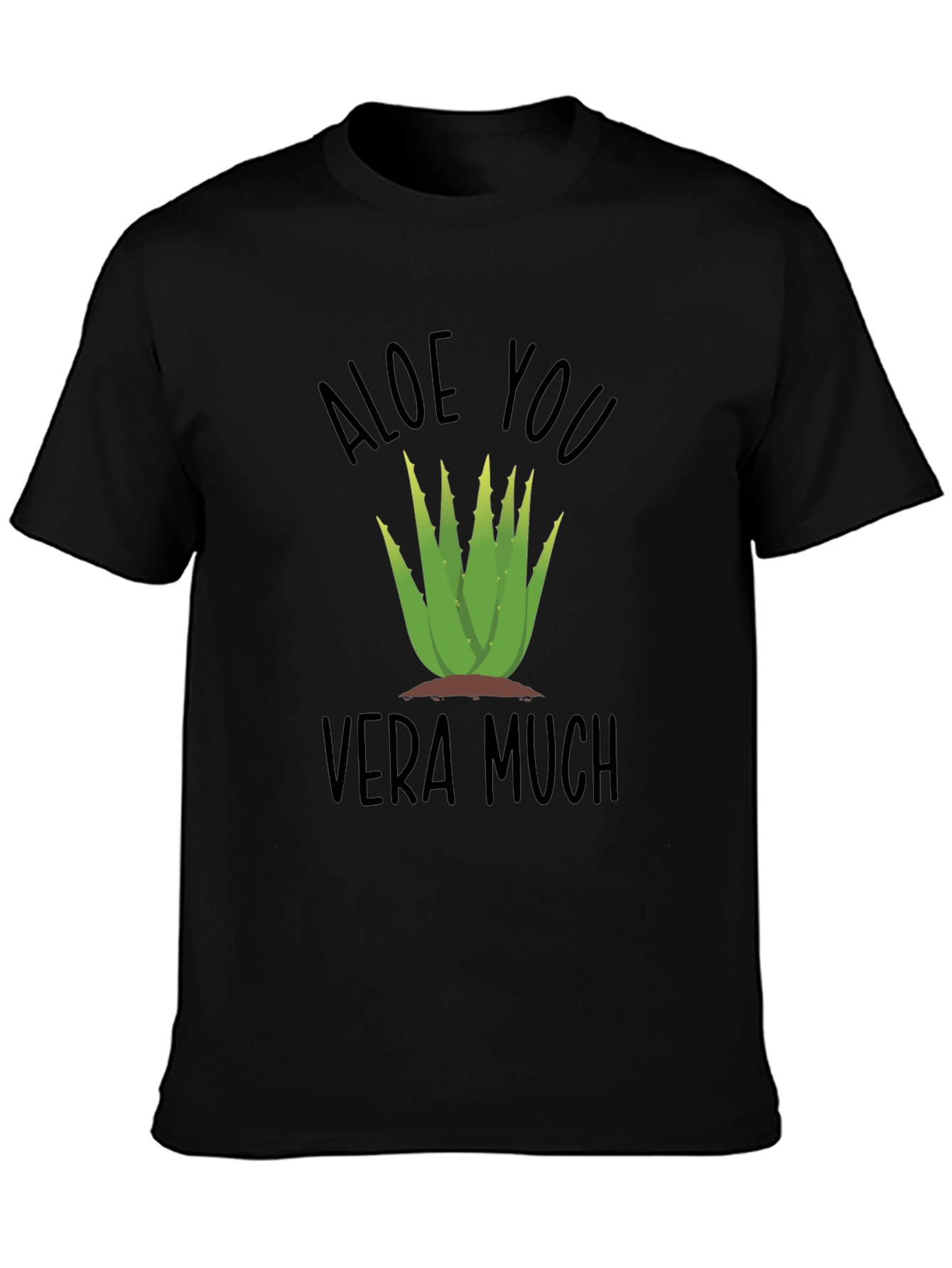Aloe You Vera Much Funny Plant T-Shirt