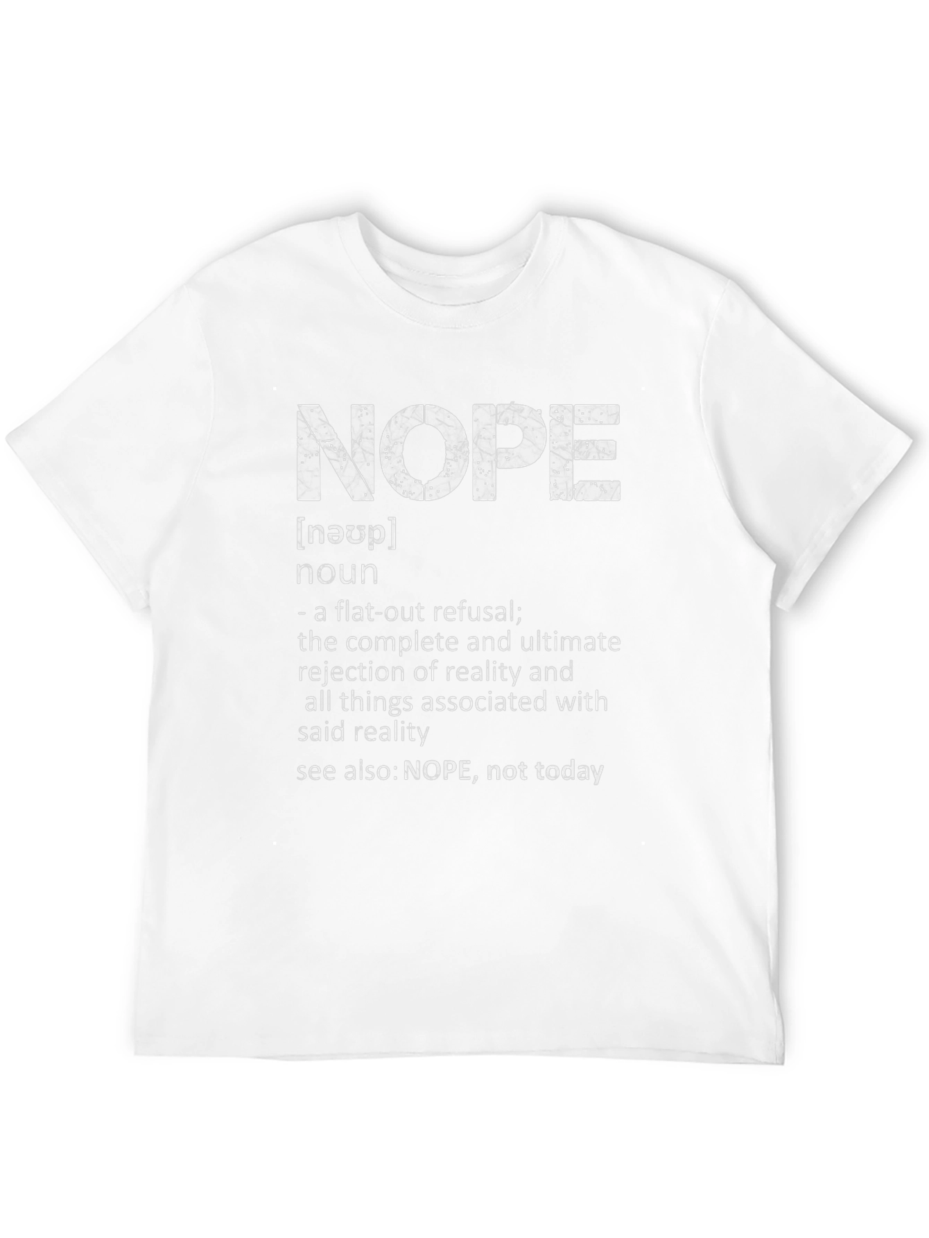 NOPE Definition T-Shirt - Funny Sarcastic Tee