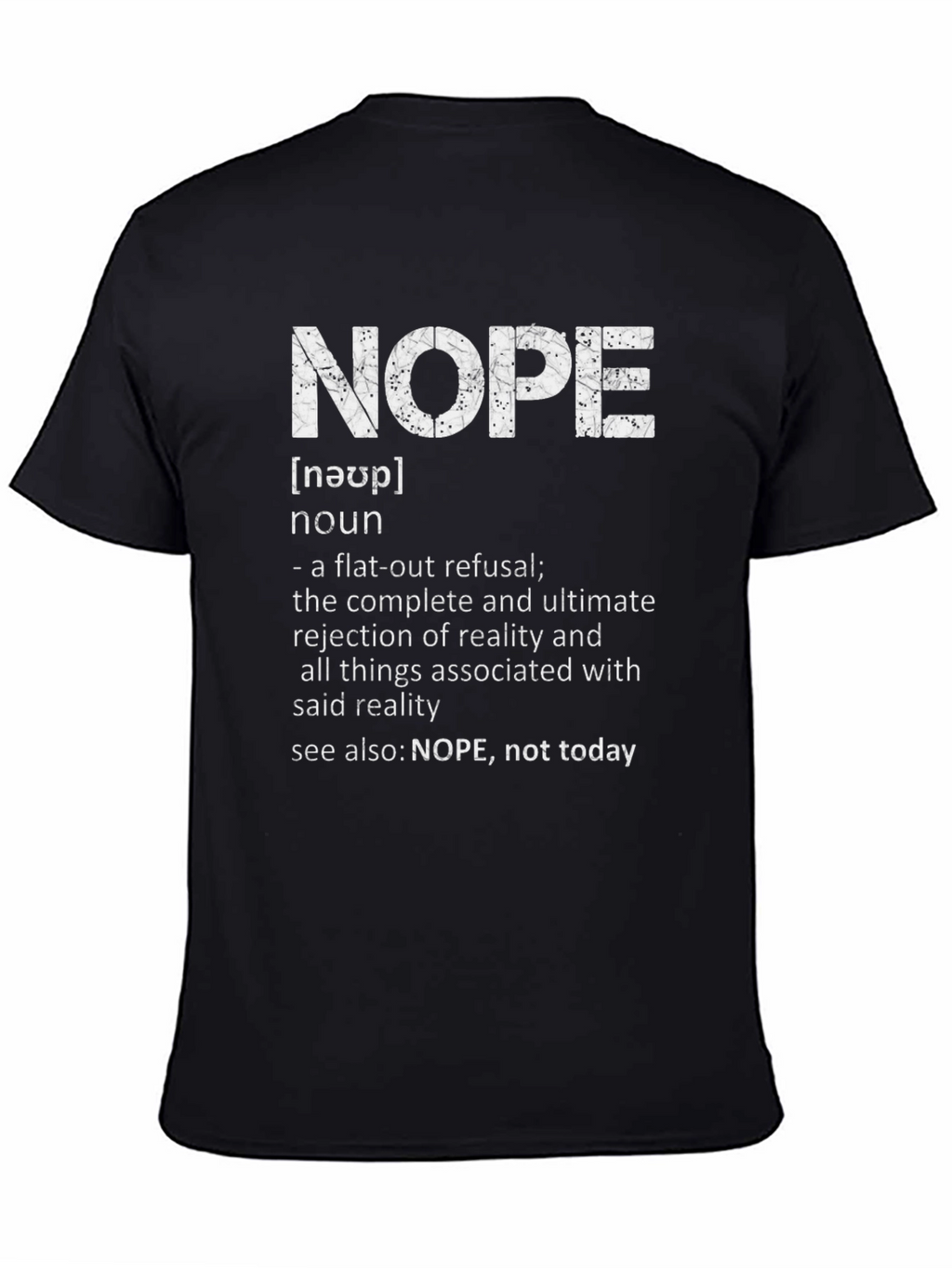 NOPE Definition T-Shirt - Funny Sarcastic Tee