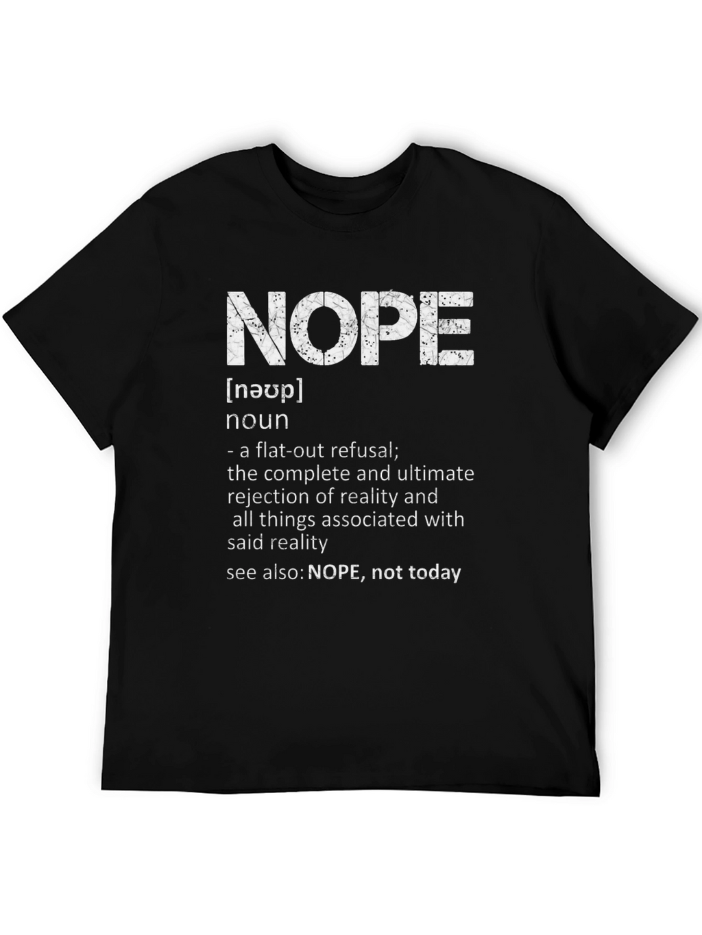 NOPE Definition T-Shirt - Funny Sarcastic Tee