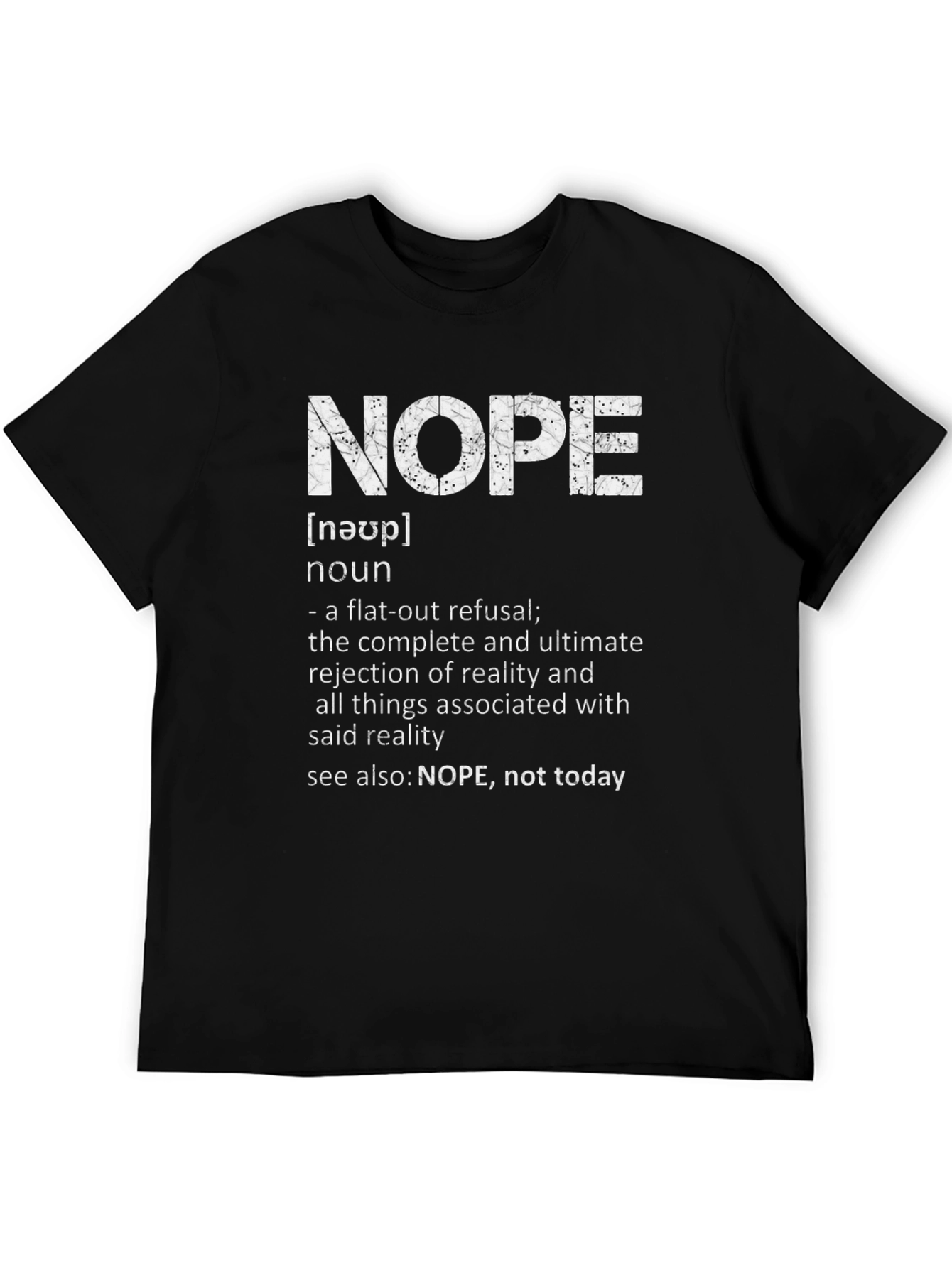 NOPE Definition T-Shirt - Funny Sarcastic Tee