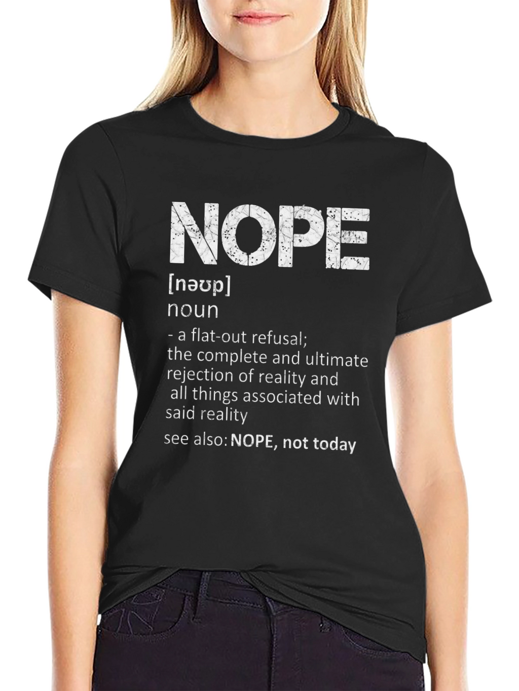 NOPE Definition T-Shirt - Funny Sarcastic Tee