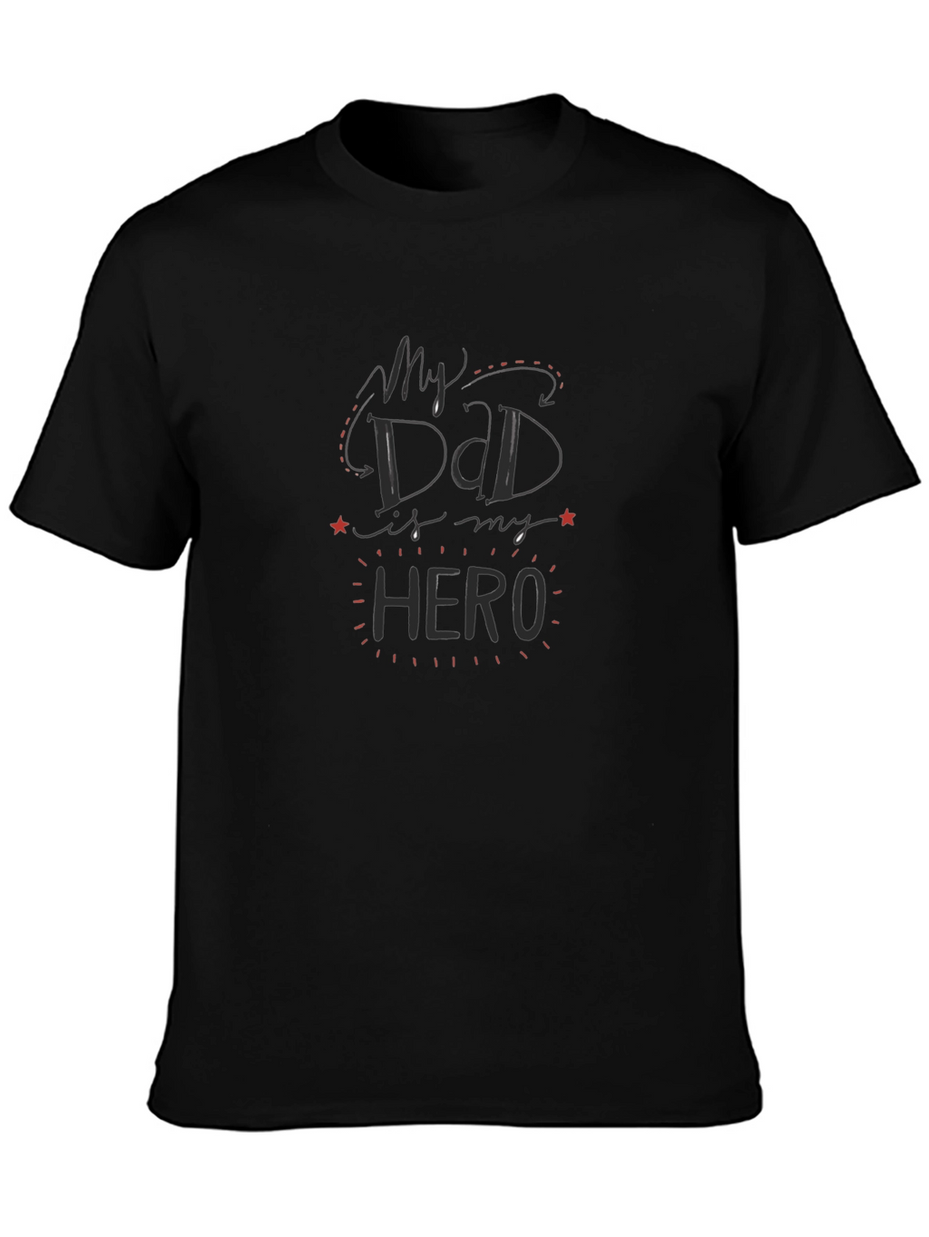 My Dad is My Hero Black T-Shirt