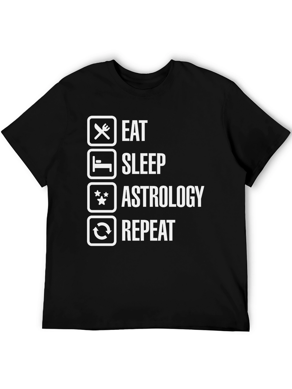 Eat Sleep Astrology Repeat Funny Graphic Tee