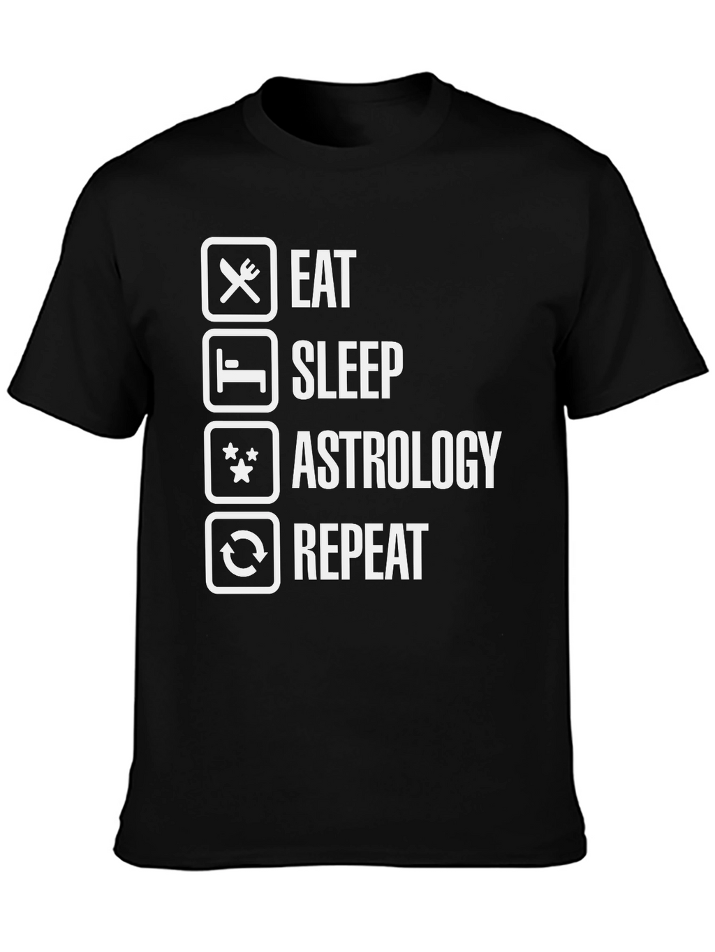 Eat Sleep Astrology Repeat Funny Graphic Tee