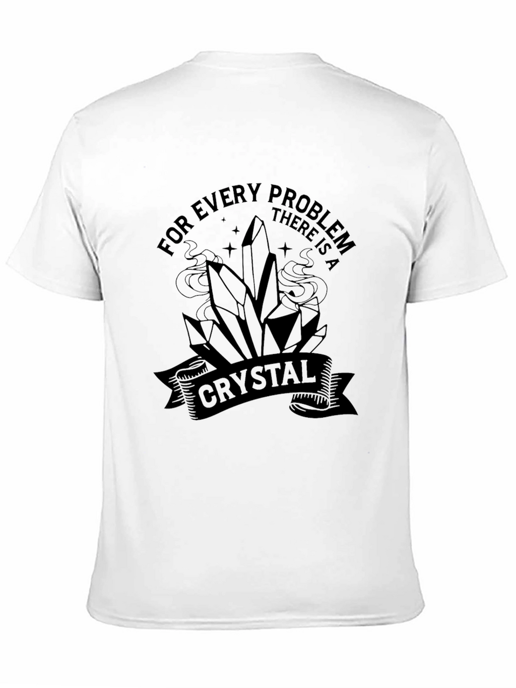Crystal Problem Solver T-Shirt