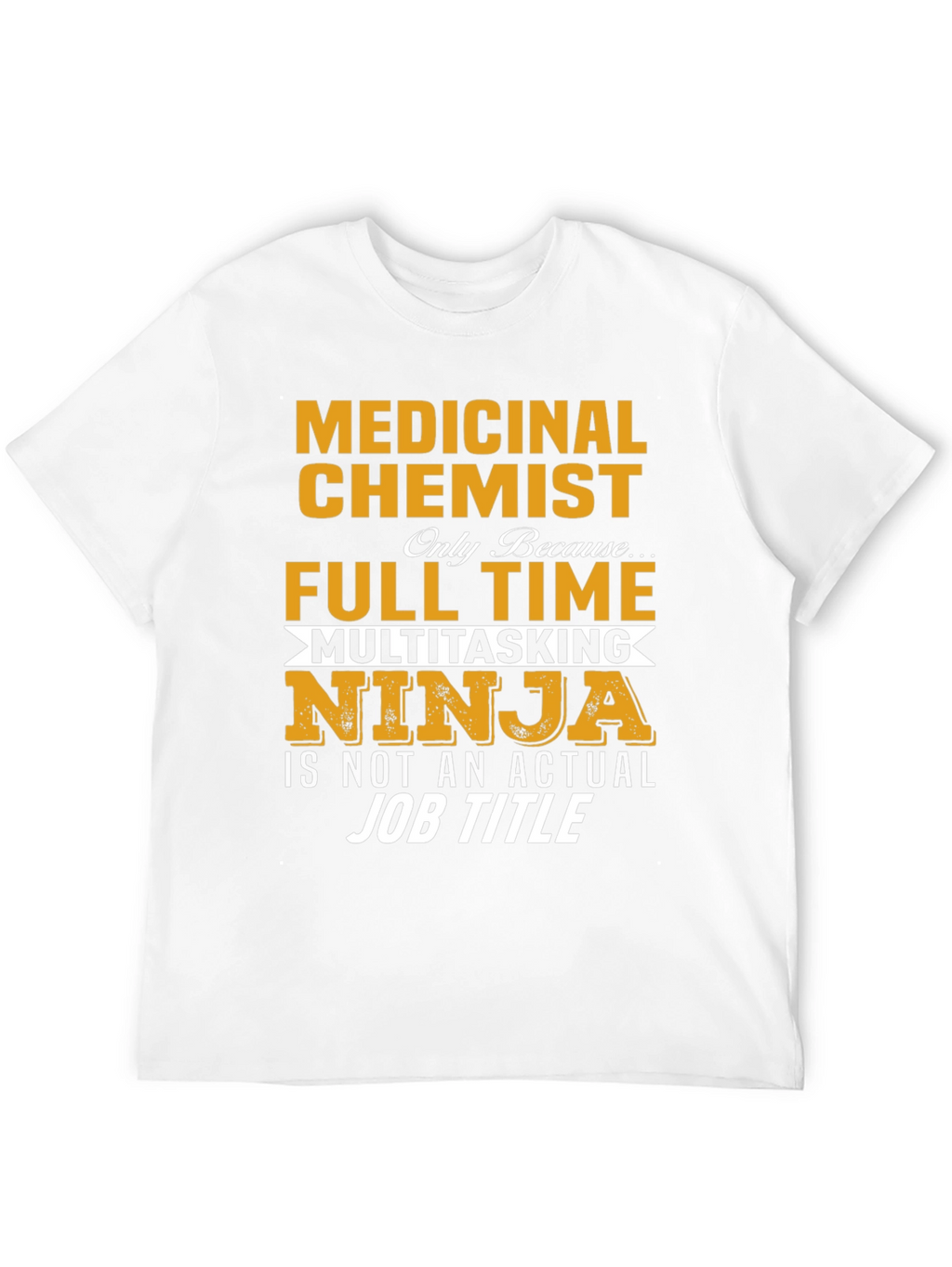 Medicinal Chemist Ninja Job T-Shirt