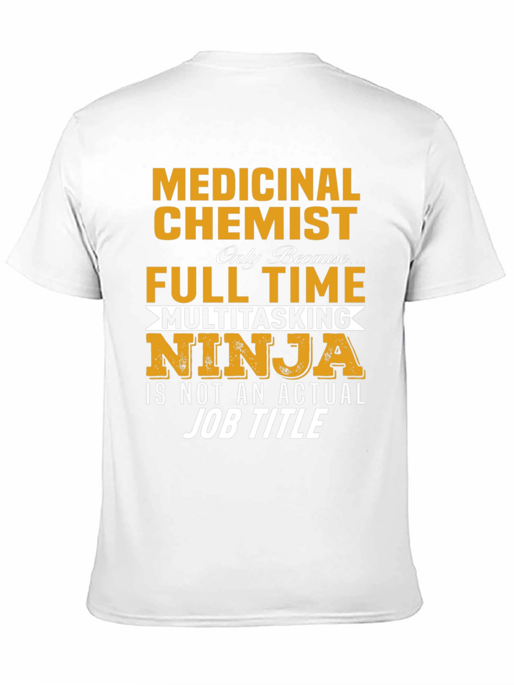 Medicinal Chemist Ninja Job T-Shirt
