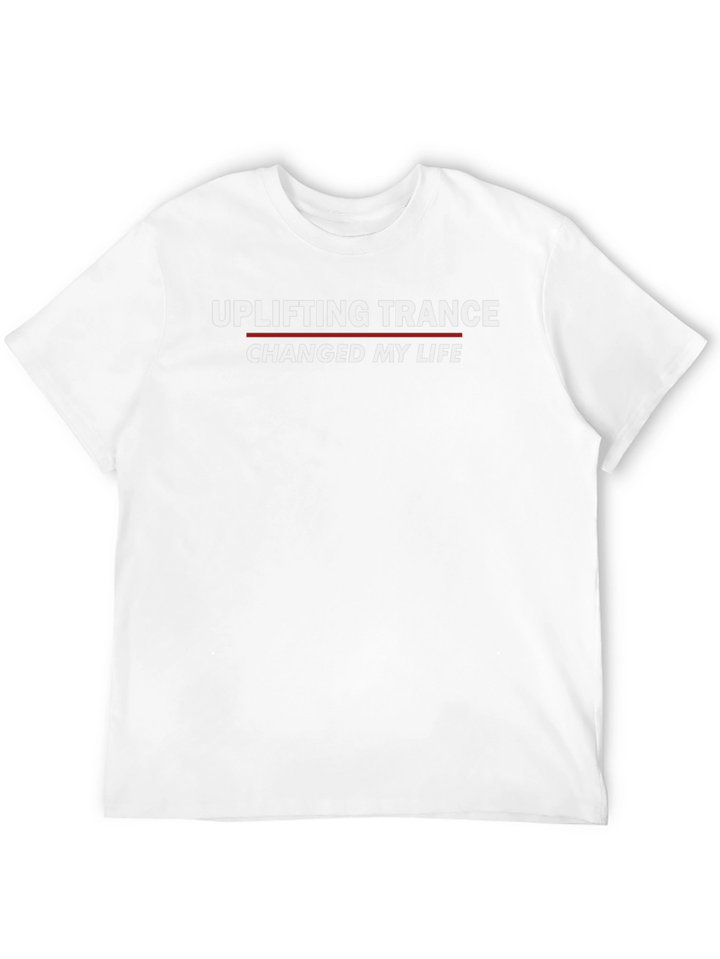 Uplifting Trance Changed My Life Graphic T-Shirt