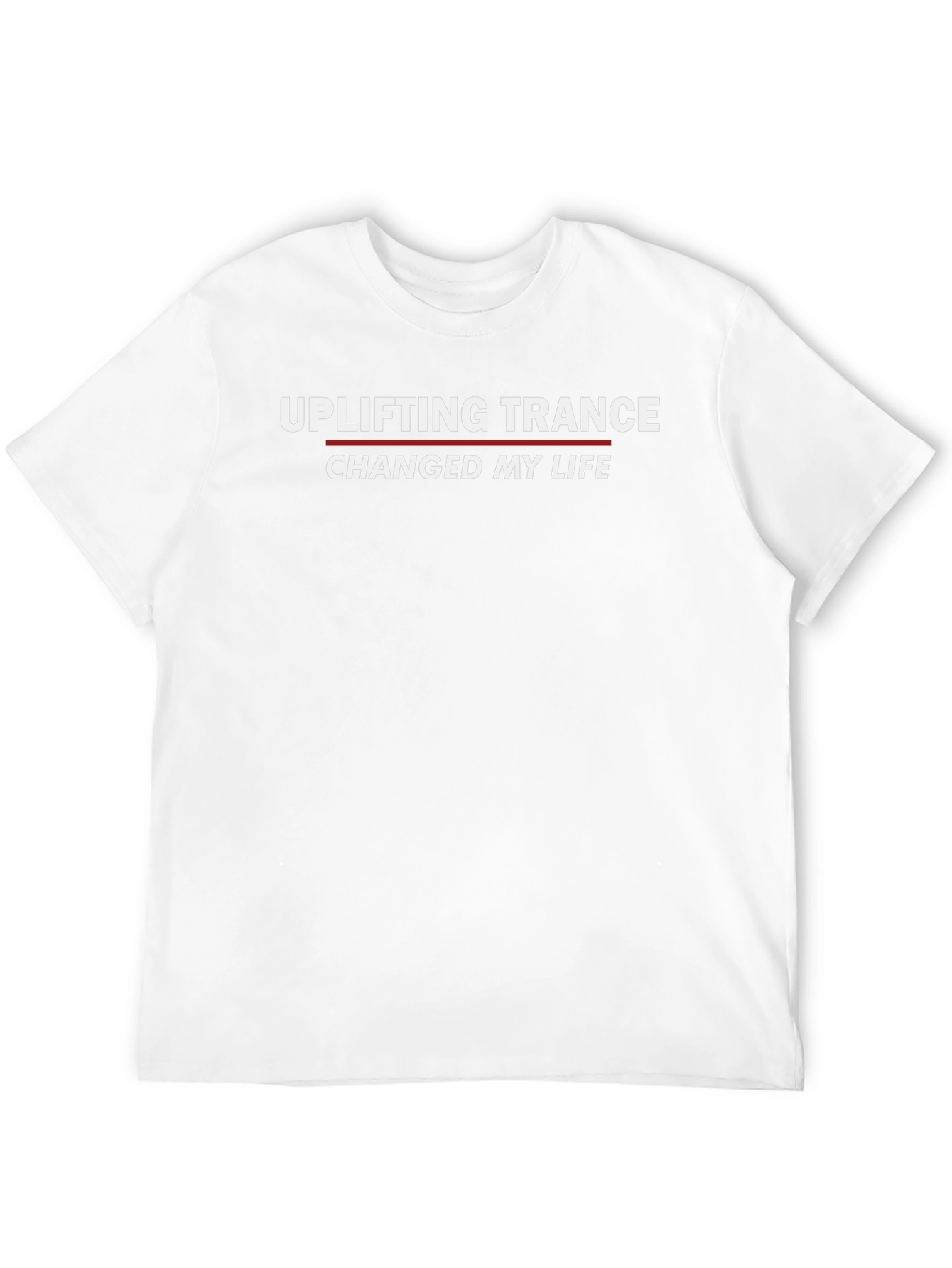 Uplifting Trance Changed My Life Graphic T-Shirt
