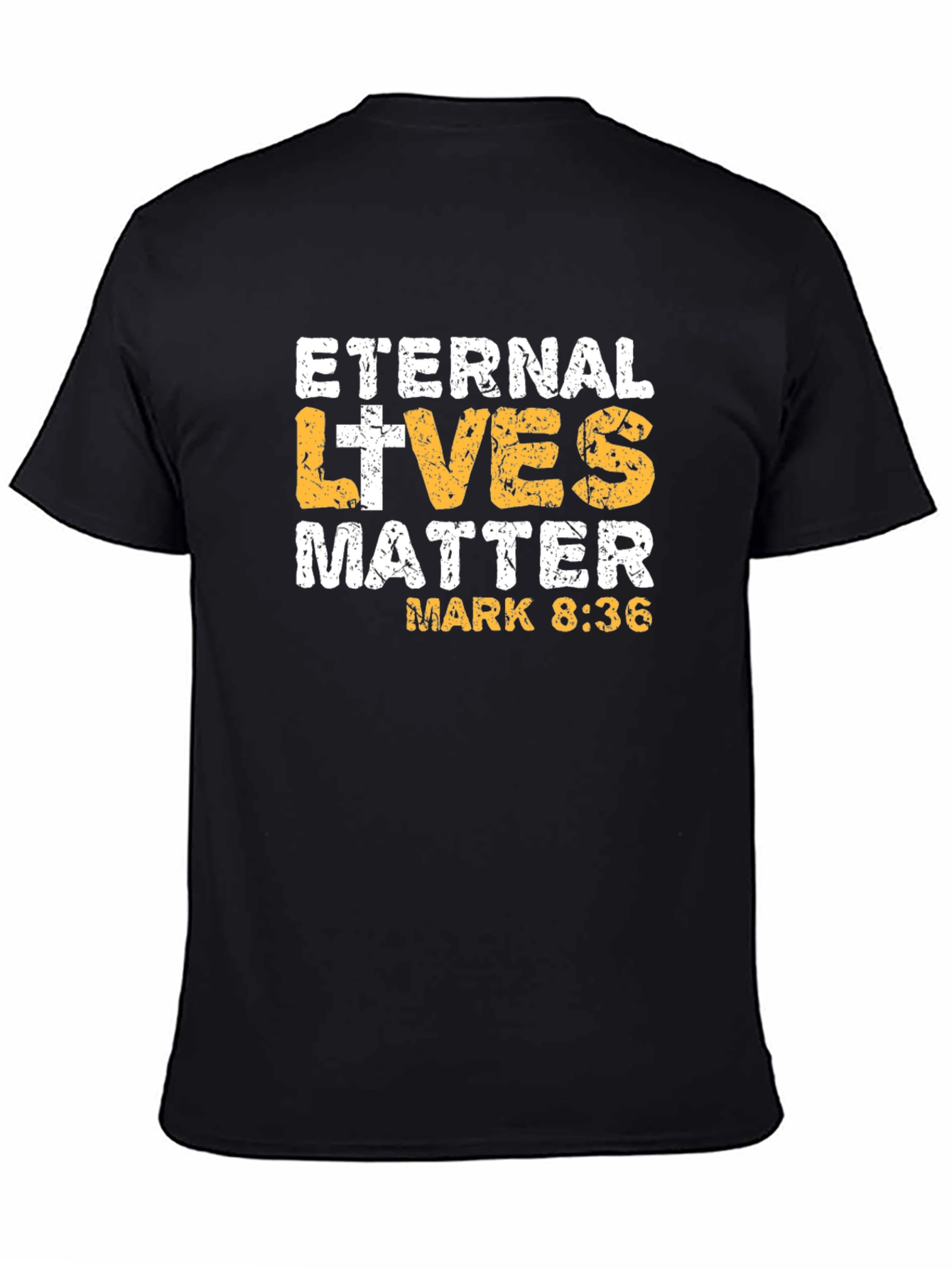 Eternal Lives Matter T-Shirt - Mark 8:36 Black