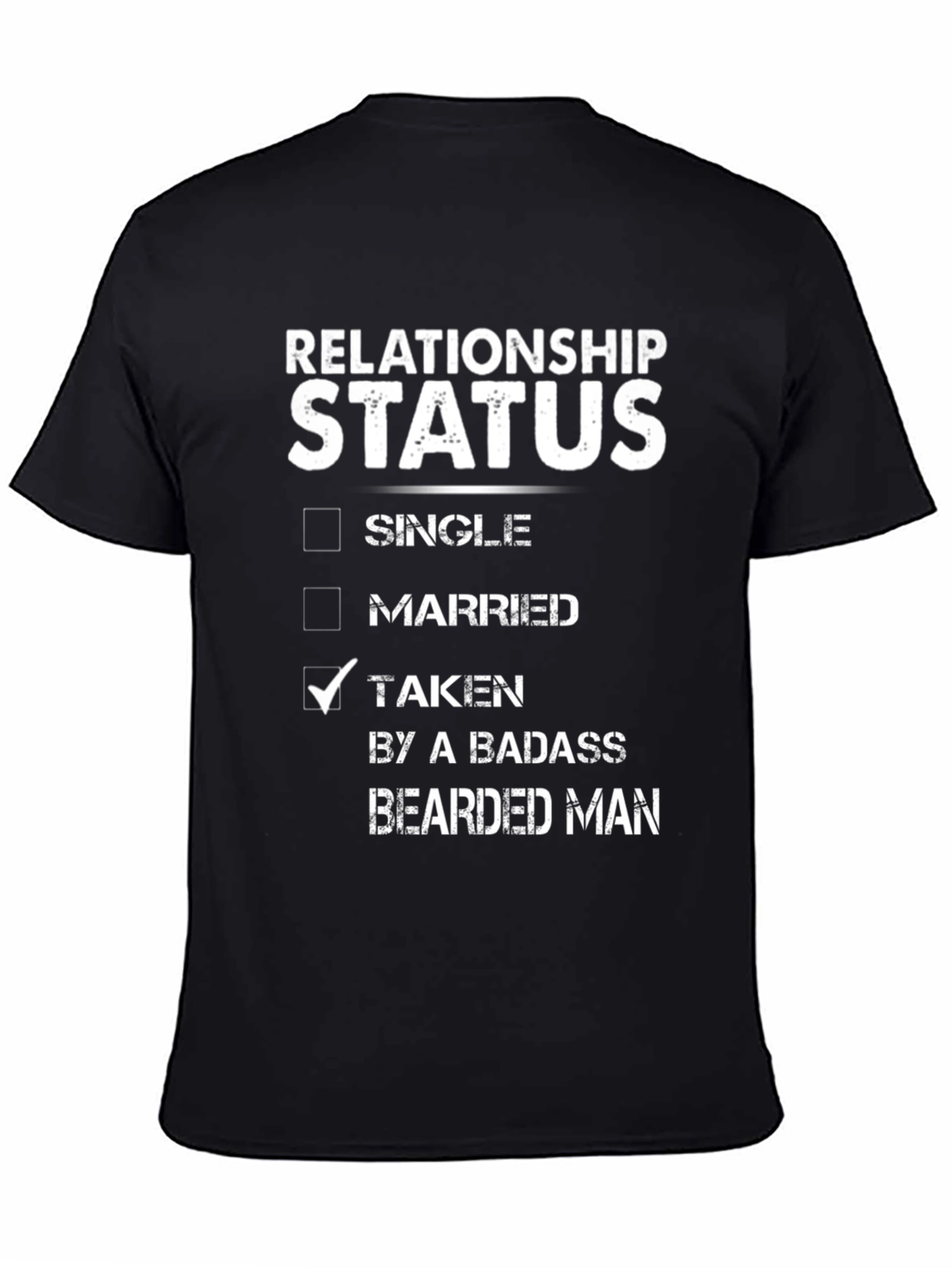 Relationship Status Taken T-Shirt