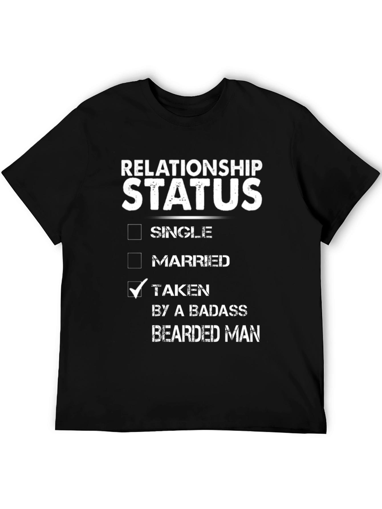 Relationship Status Taken T-Shirt