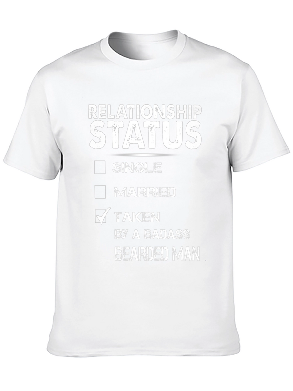 Relationship Status Taken T-Shirt