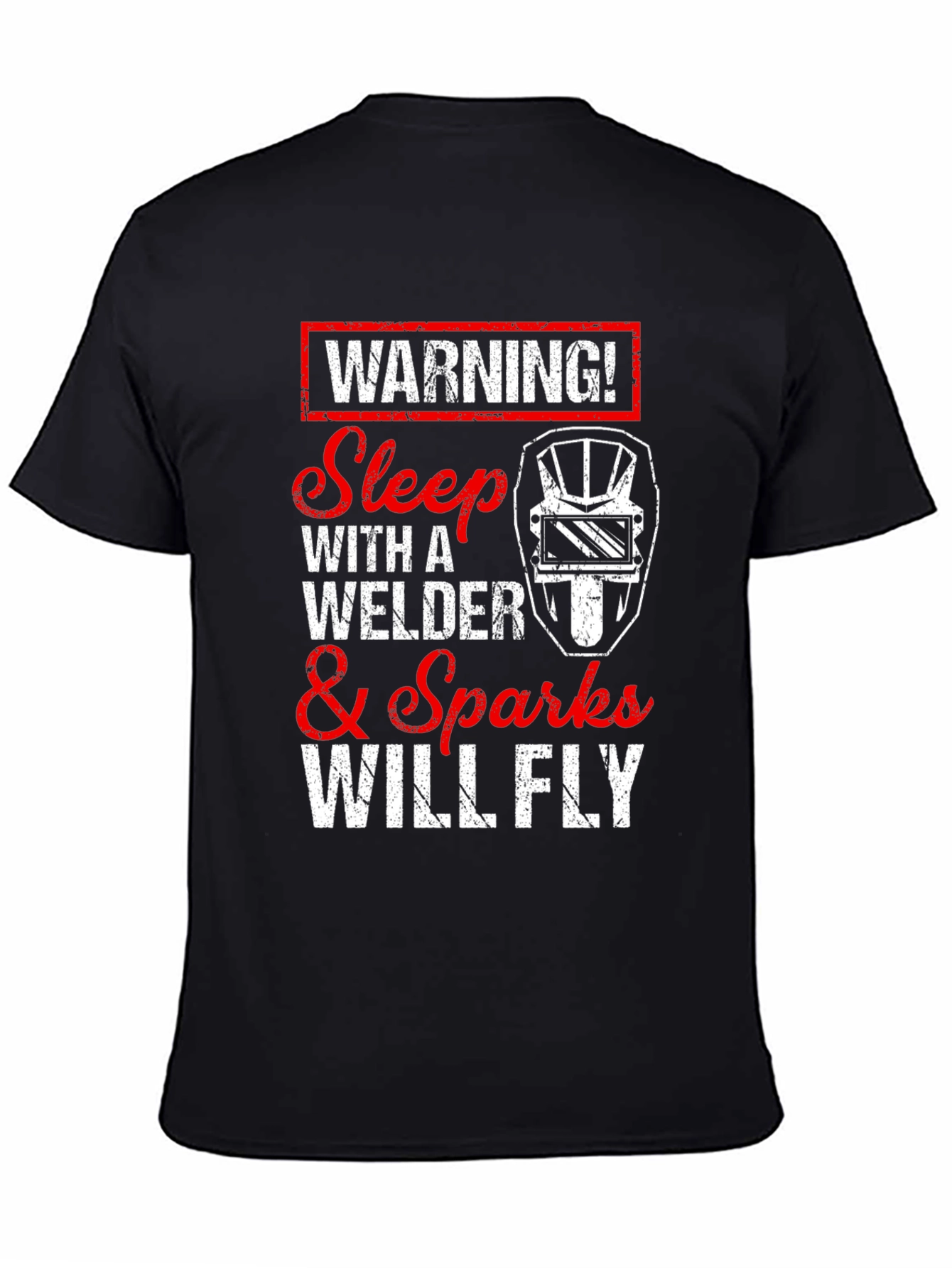 Warning! Sleep with Welder T-Shirt