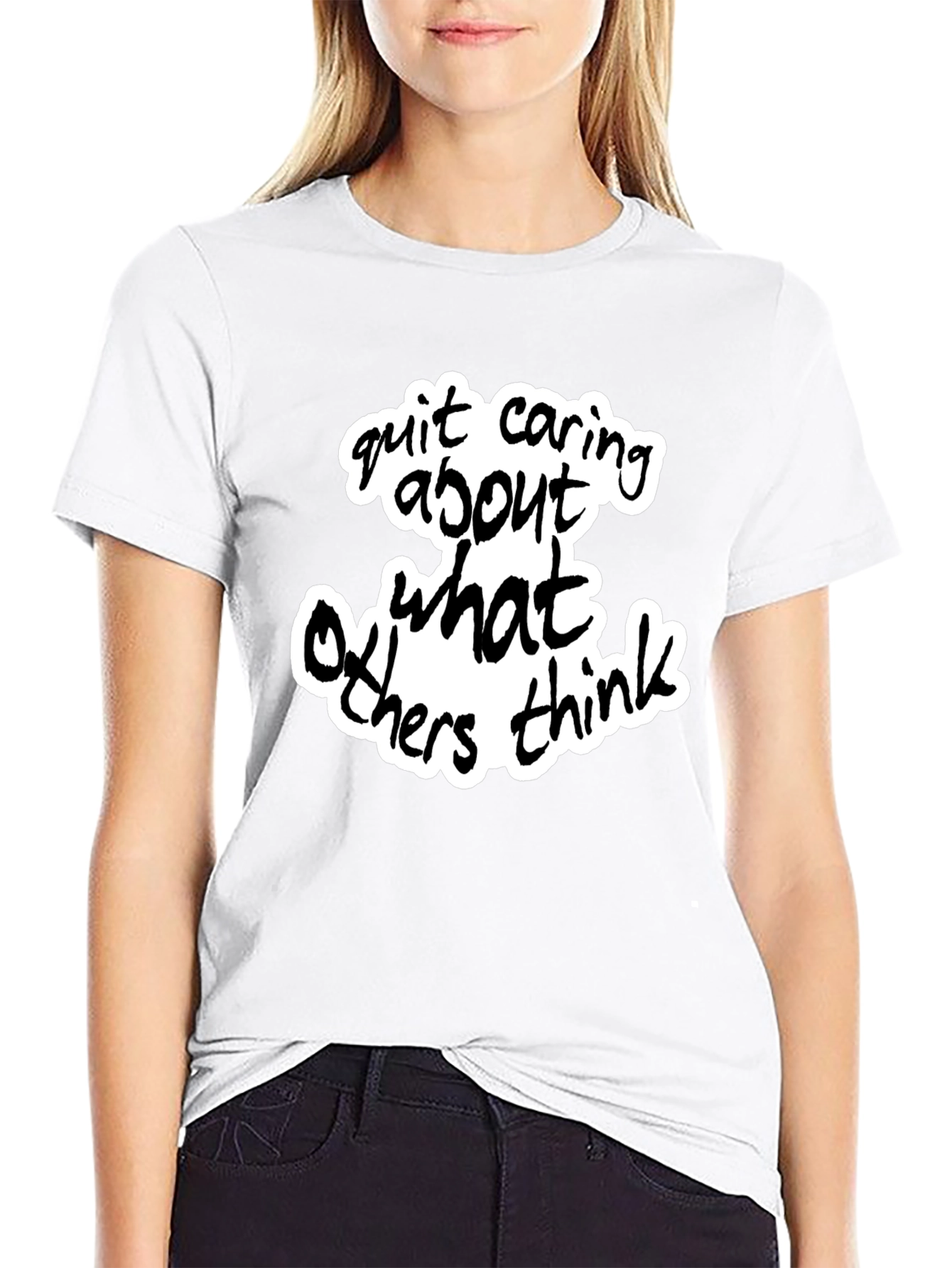 Quit Caring What Others Think - Black Graphic Tee