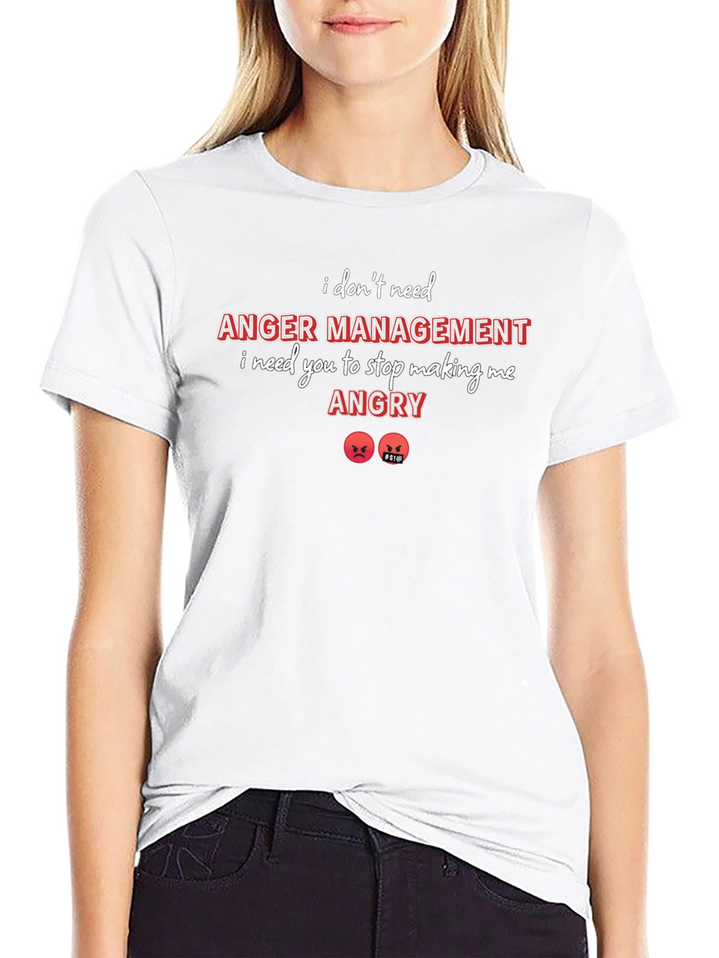 I Dont Need Anger Management T-Shirt