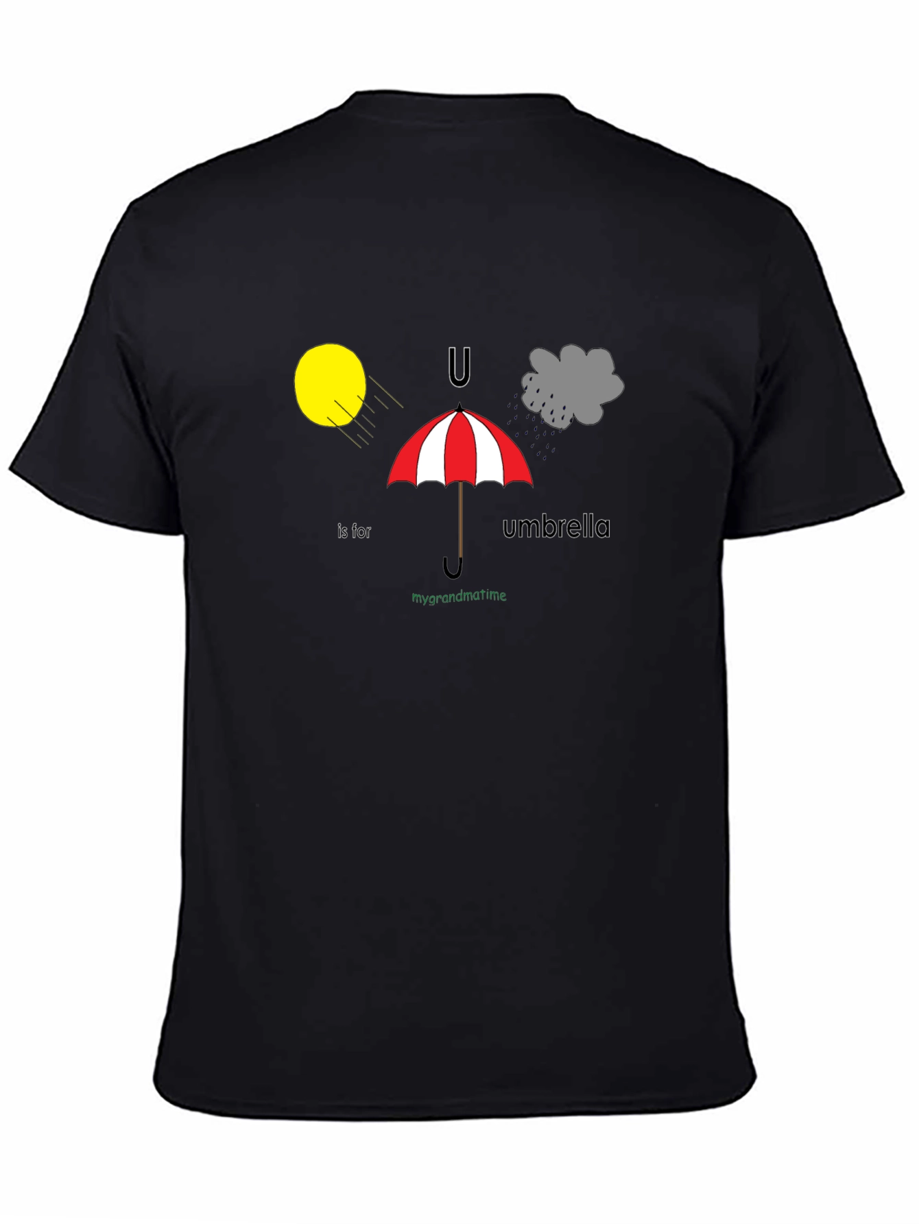 U is for Umbrella T-Shirt