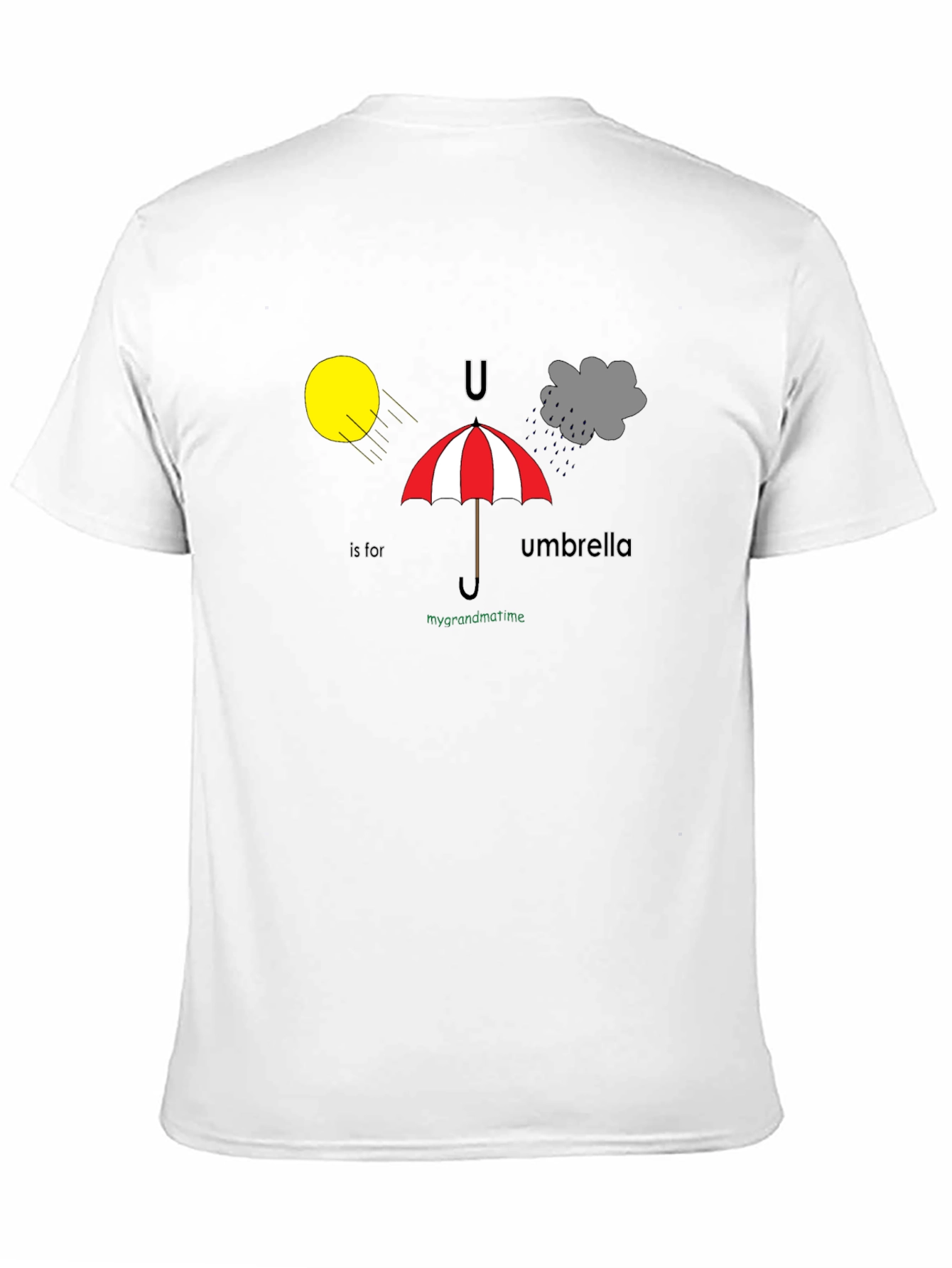 U is for Umbrella T-Shirt