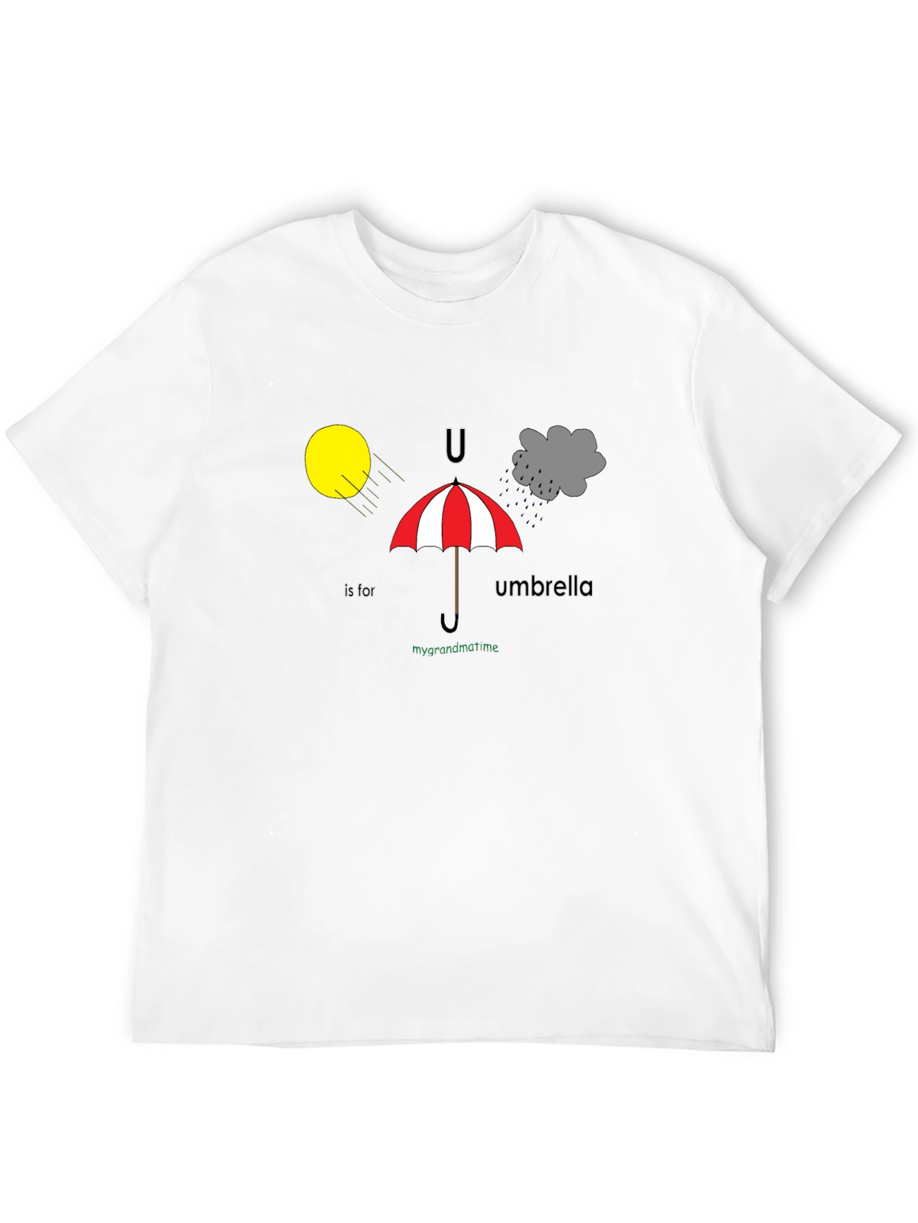 U is for Umbrella T-Shirt