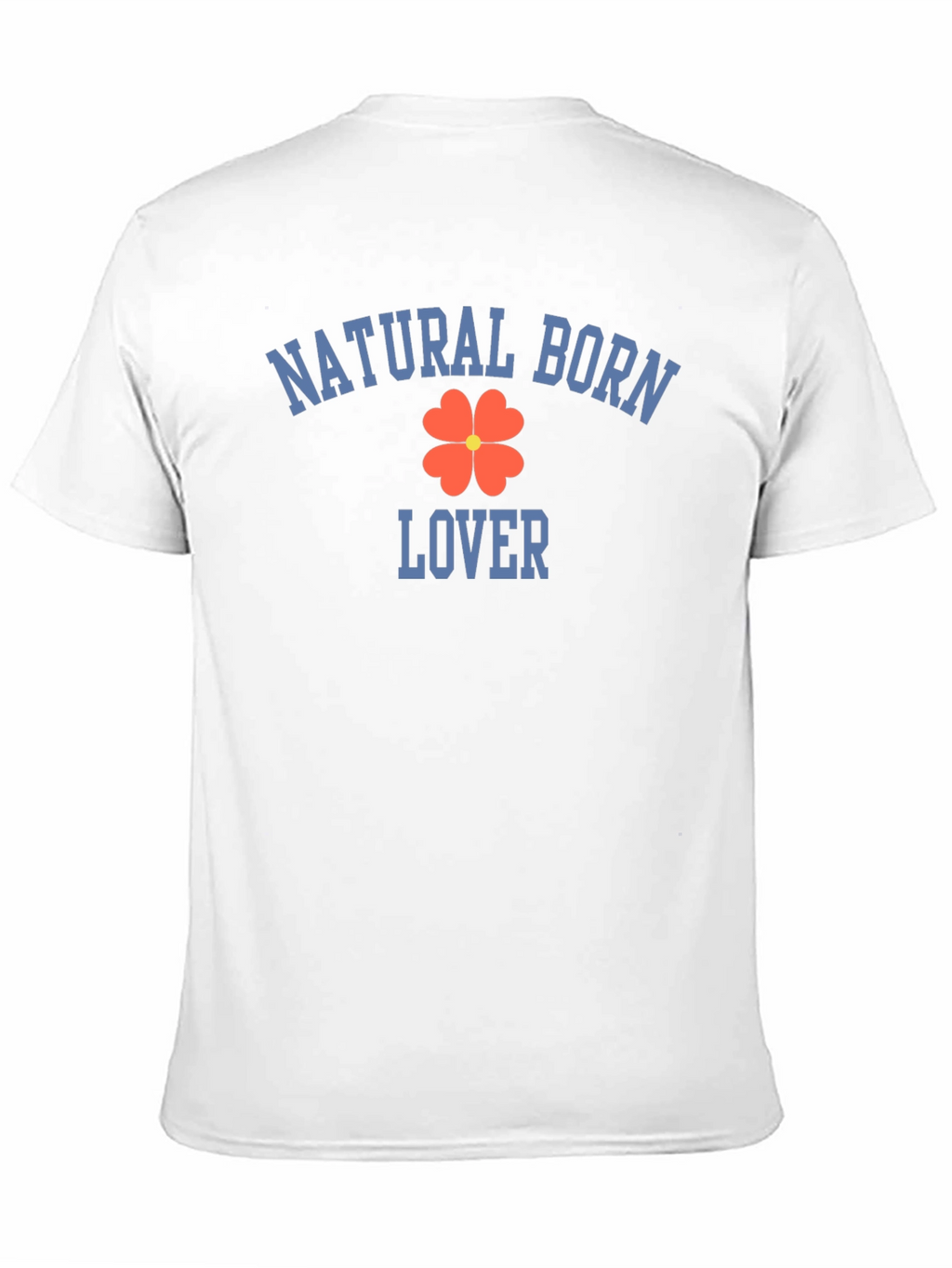 Natural Born Lover T-Shirt - Clover Graphic Tee