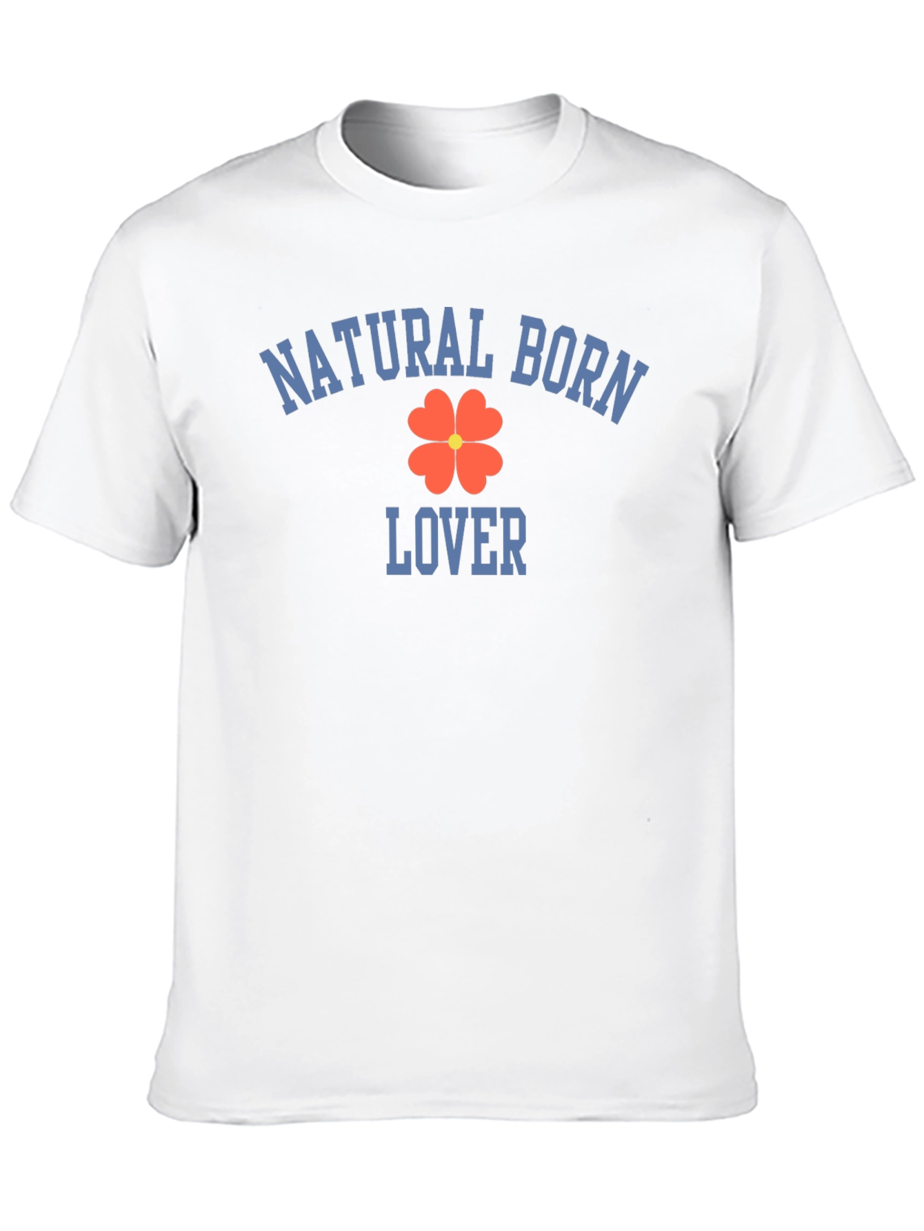 Natural Born Lover T-Shirt - Clover Graphic Tee