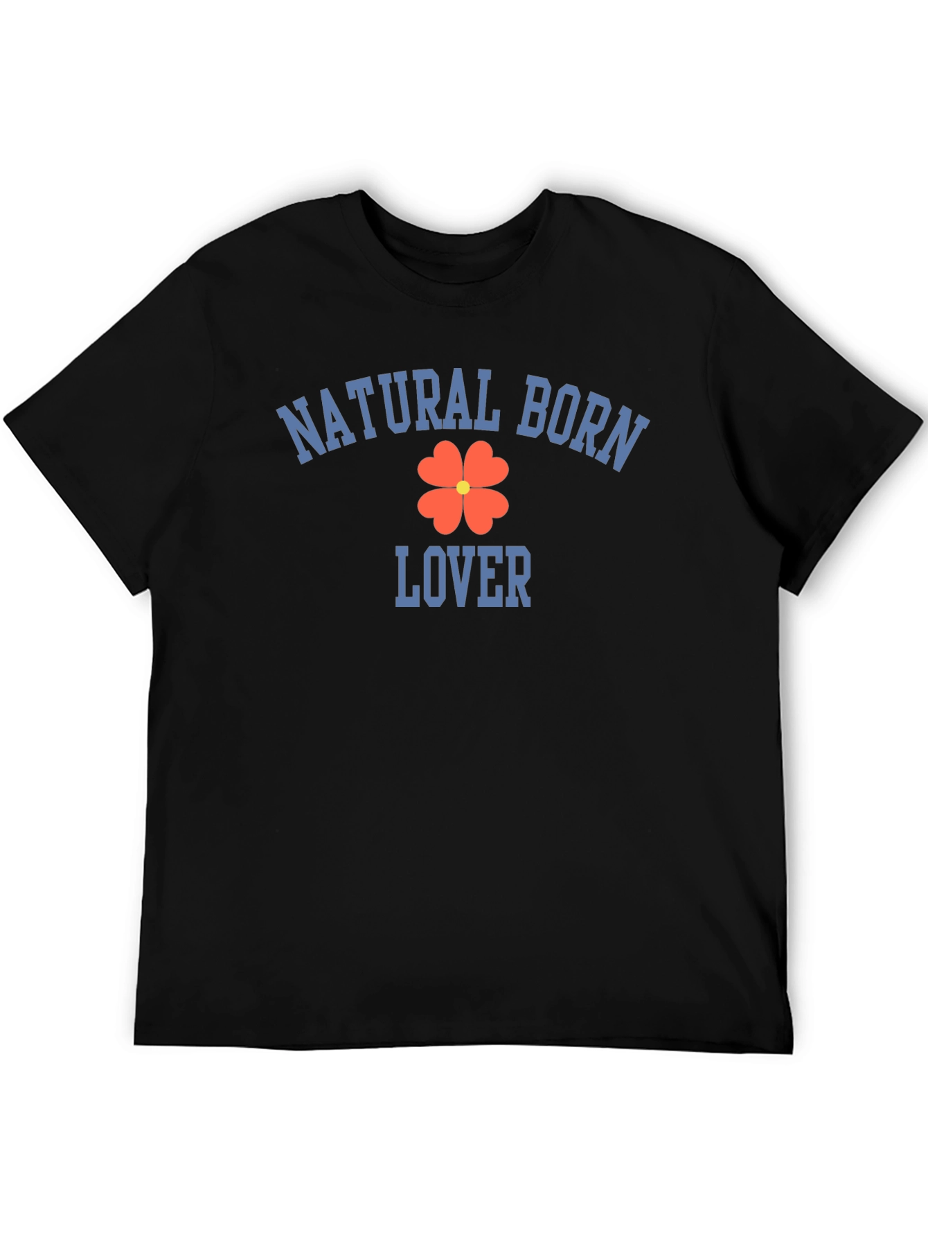 Natural Born Lover T-Shirt - Clover Graphic Tee