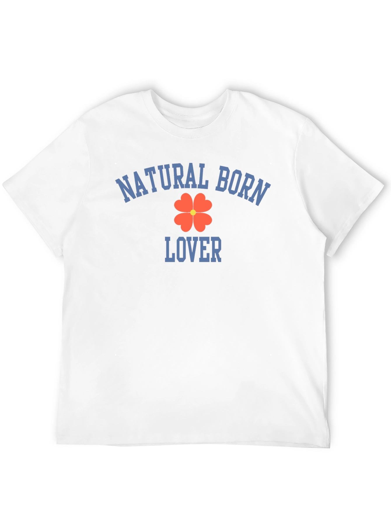 Natural Born Lover T-Shirt - Clover Graphic Tee