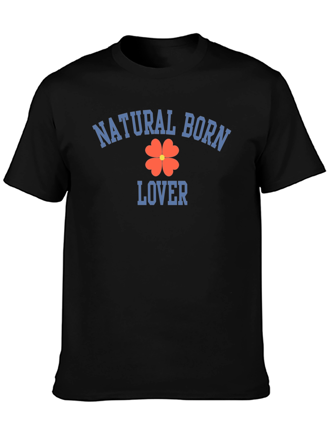Natural Born Lover T-Shirt - Clover Graphic Tee