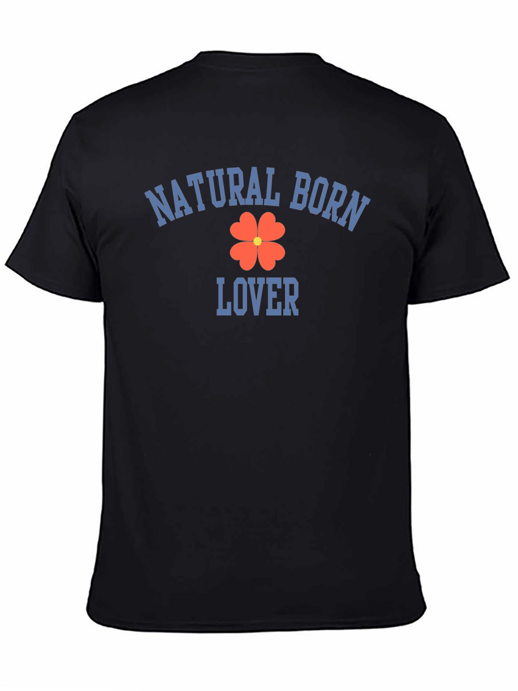 Natural Born Lover T-Shirt - Clover Graphic Tee