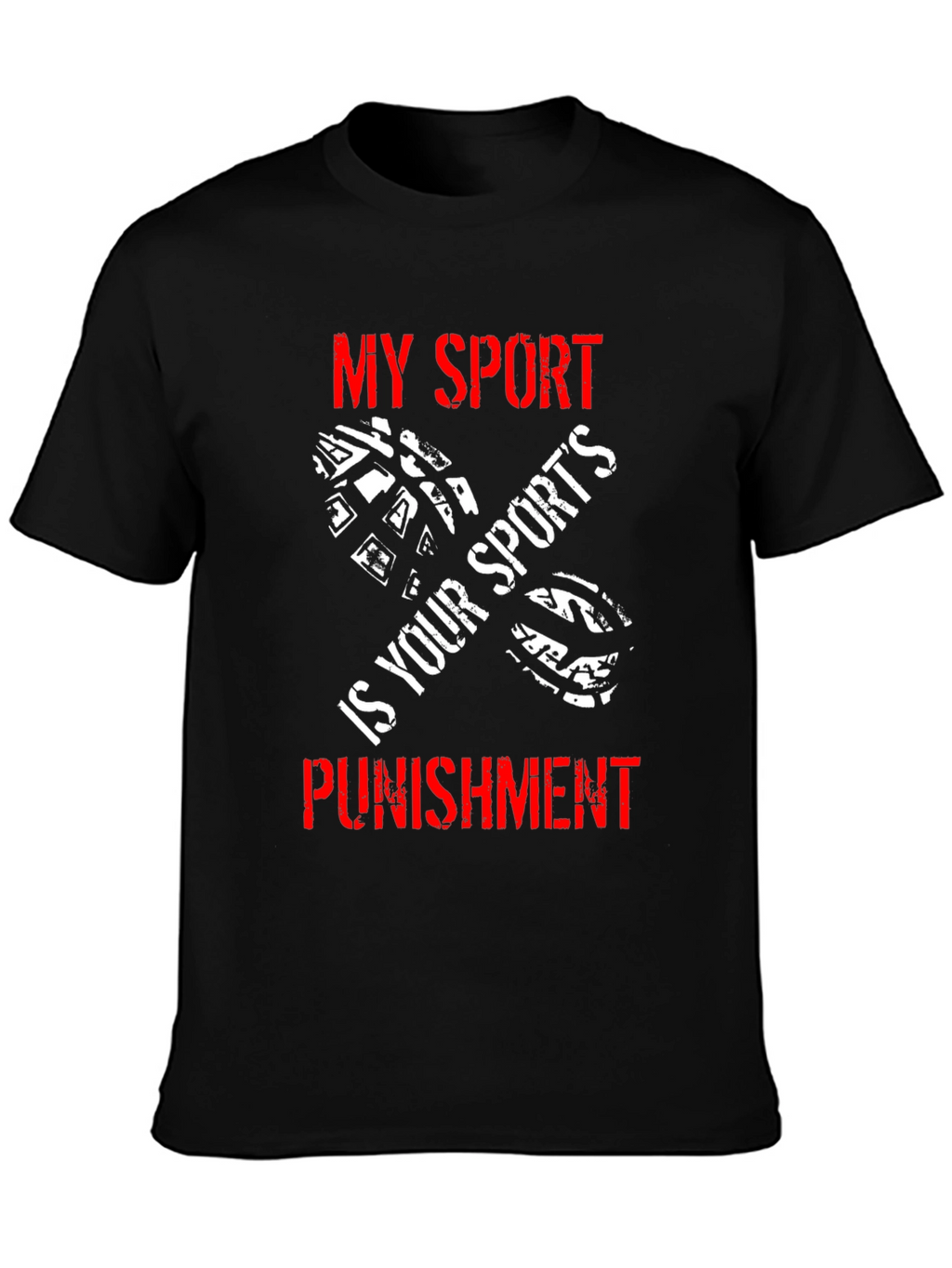 My Sport is Your Sports Punishment T-Shirt