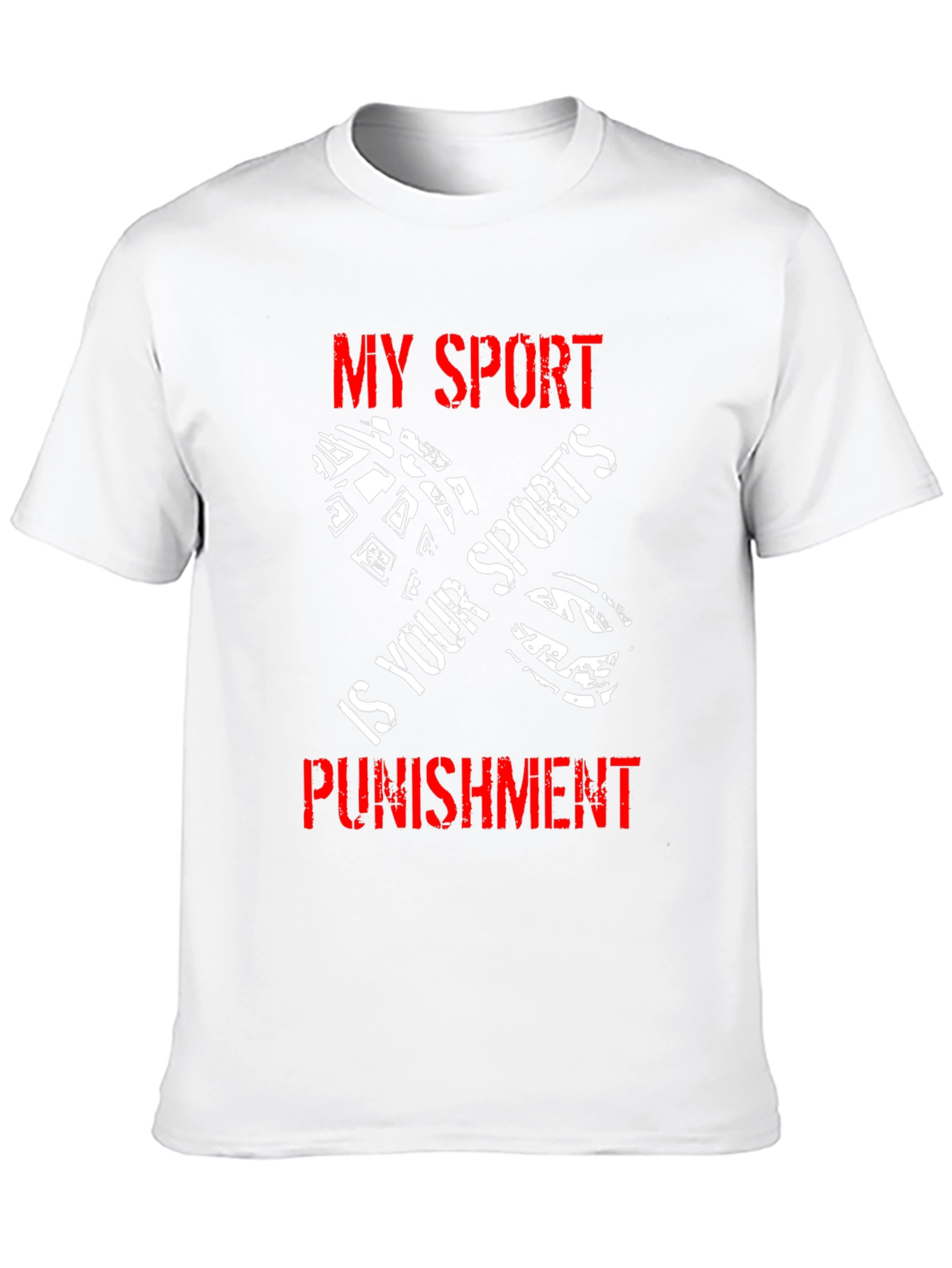 My Sport is Your Sports Punishment T-Shirt