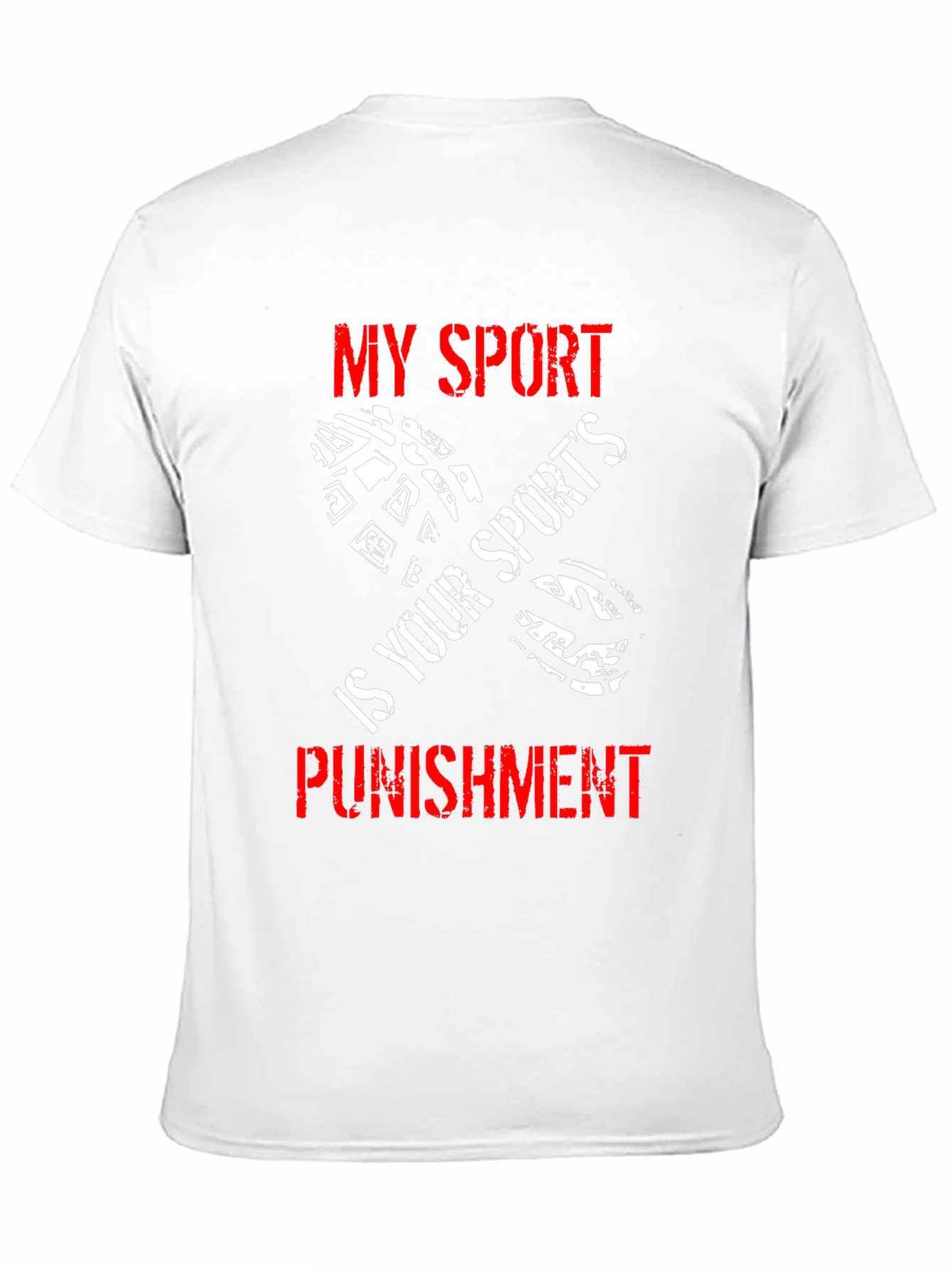 My Sport is Your Sports Punishment T-Shirt