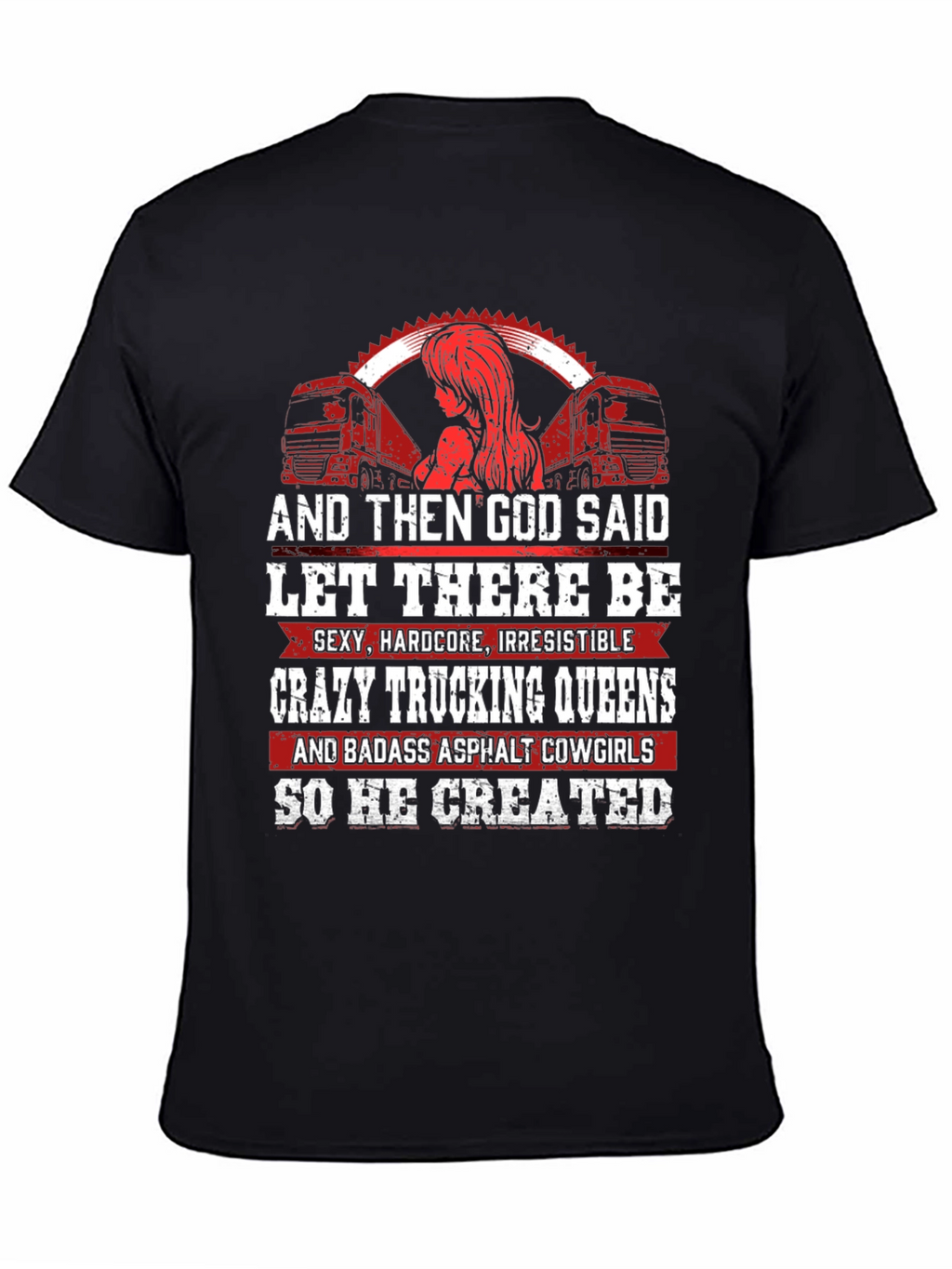 Crazy Trucking Queens T-Shirt