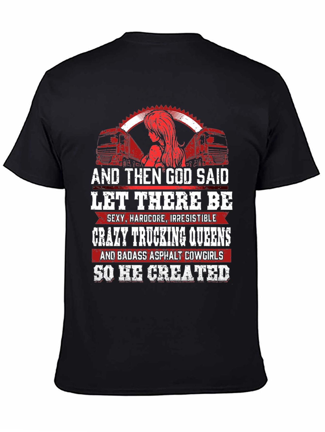 Crazy Trucking Queens T-Shirt