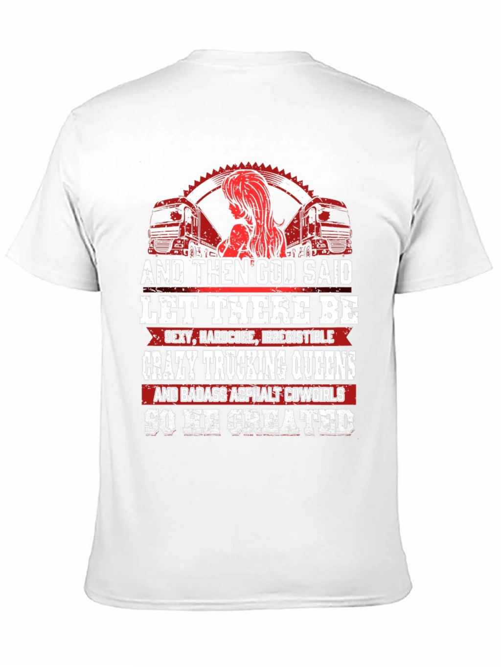 Crazy Trucking Queens T-Shirt