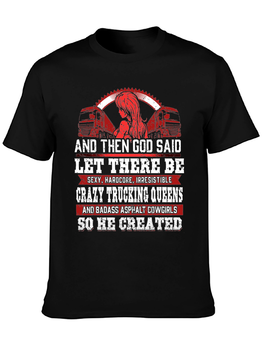 Crazy Trucking Queens T-Shirt