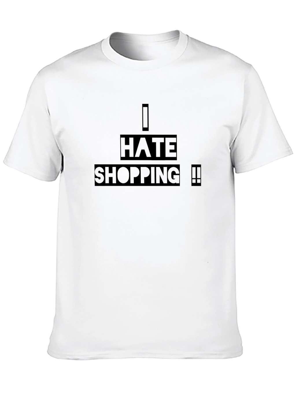 I Hate Shopping Graphic T-Shirt