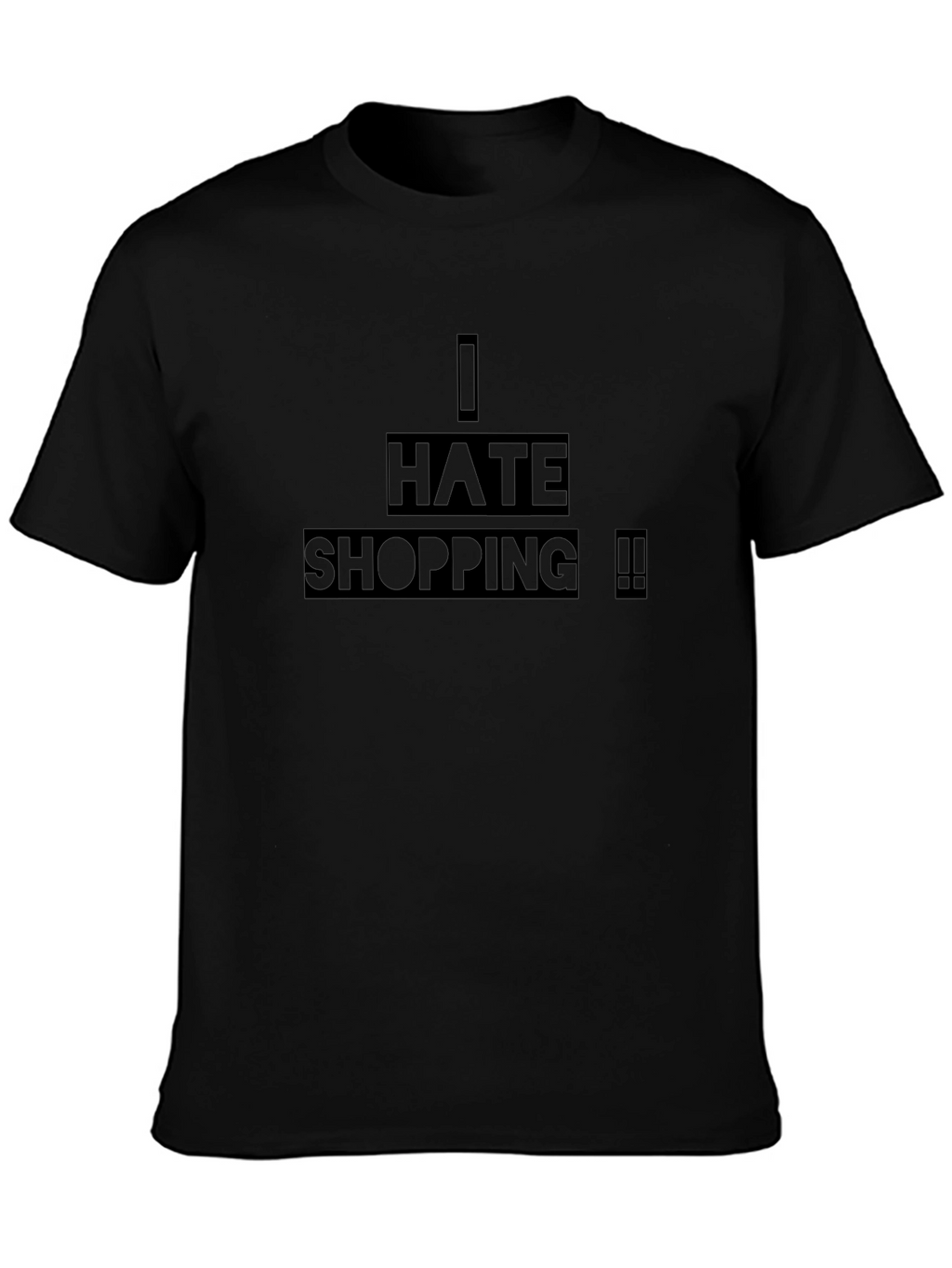 I Hate Shopping Graphic T-Shirt