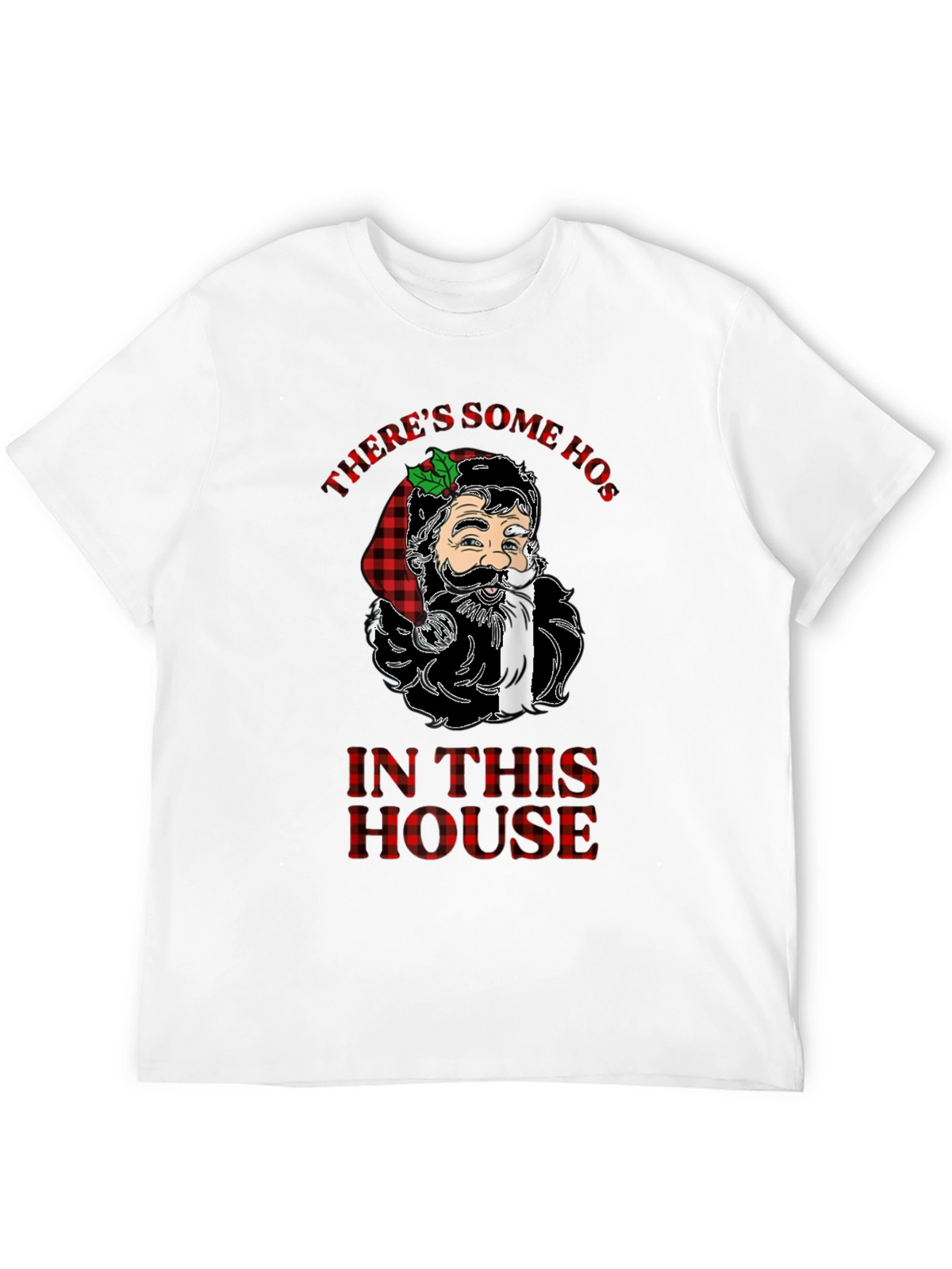 Theres Some Hos In This House Funny Christmas Santa T-Shirt