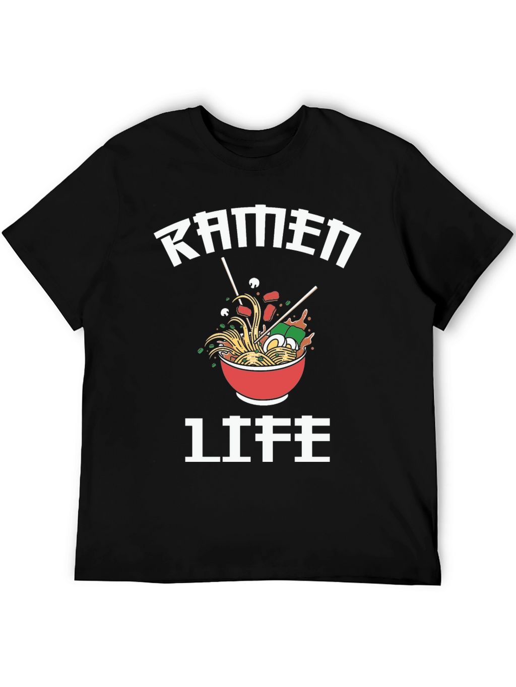 Ramen Life T-Shirt - Unisex Crew Neck Graphic Tee