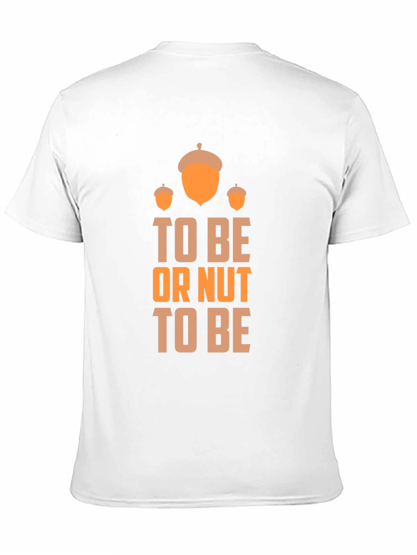 To Be or Nut To Be Graphic T-Shirt
