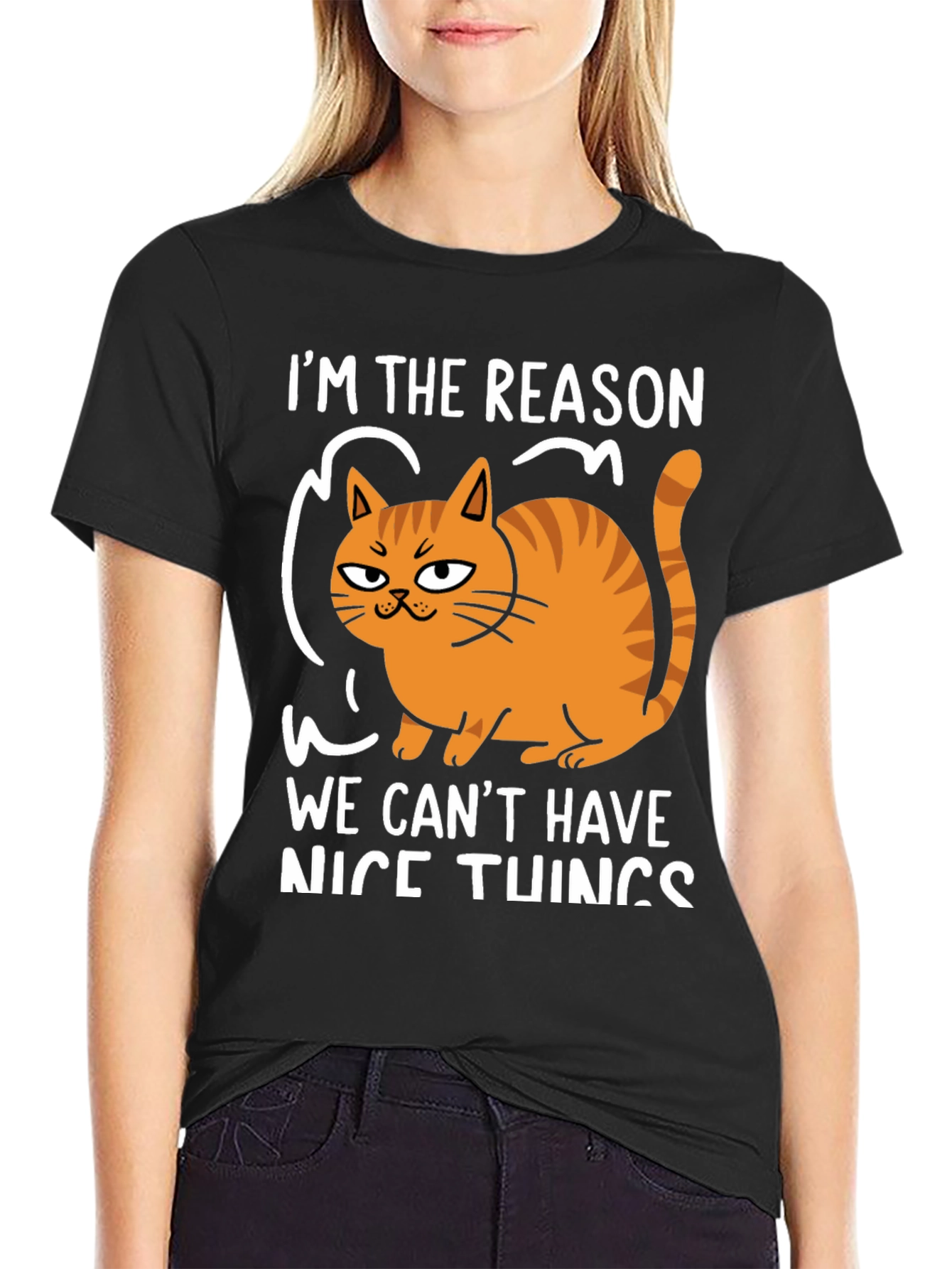 Cat Lover T-Shirt: Im The Reason We Cant Have Nice Things
