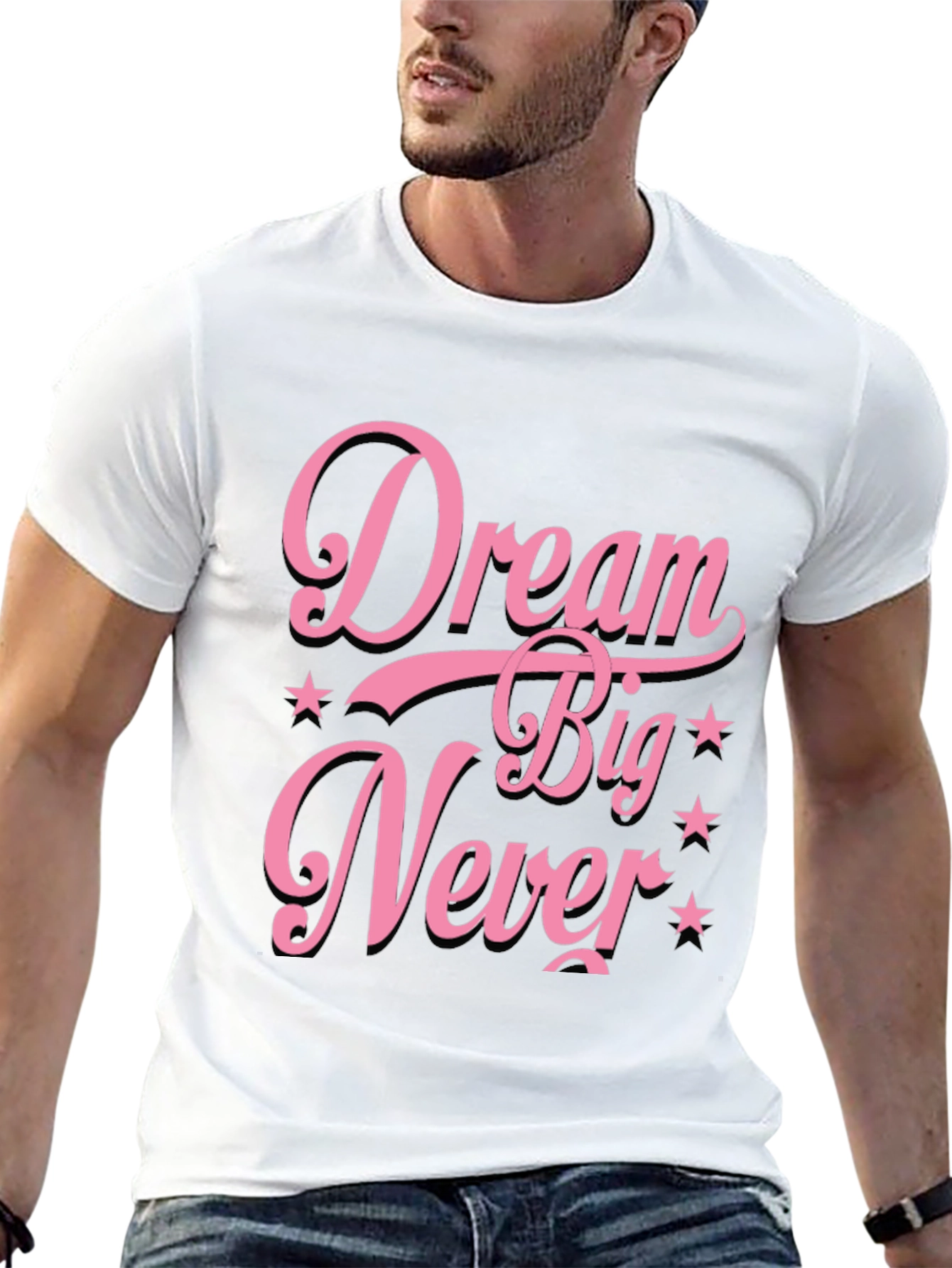 Dream Big Never T-Shirt