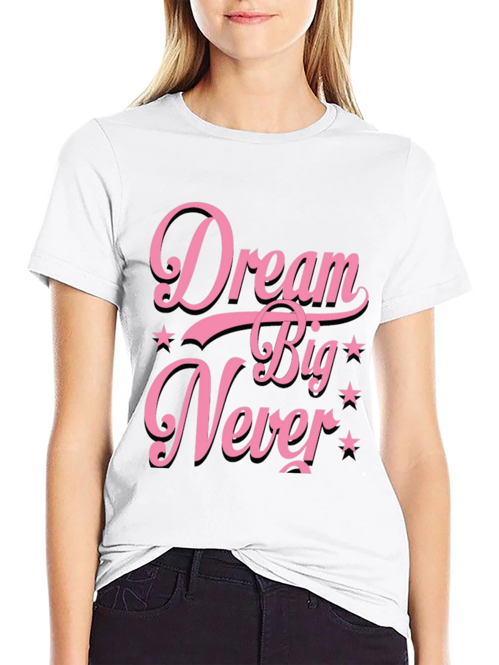Dream Big Never T-Shirt