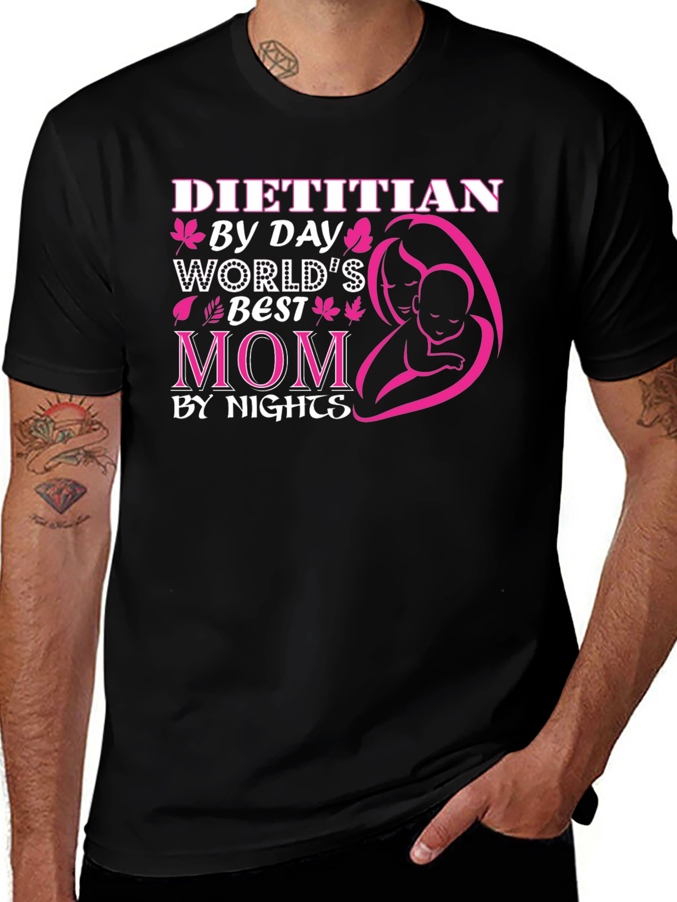 Dietitian Mom T-Shirt - Worlds Best by Day & Night
