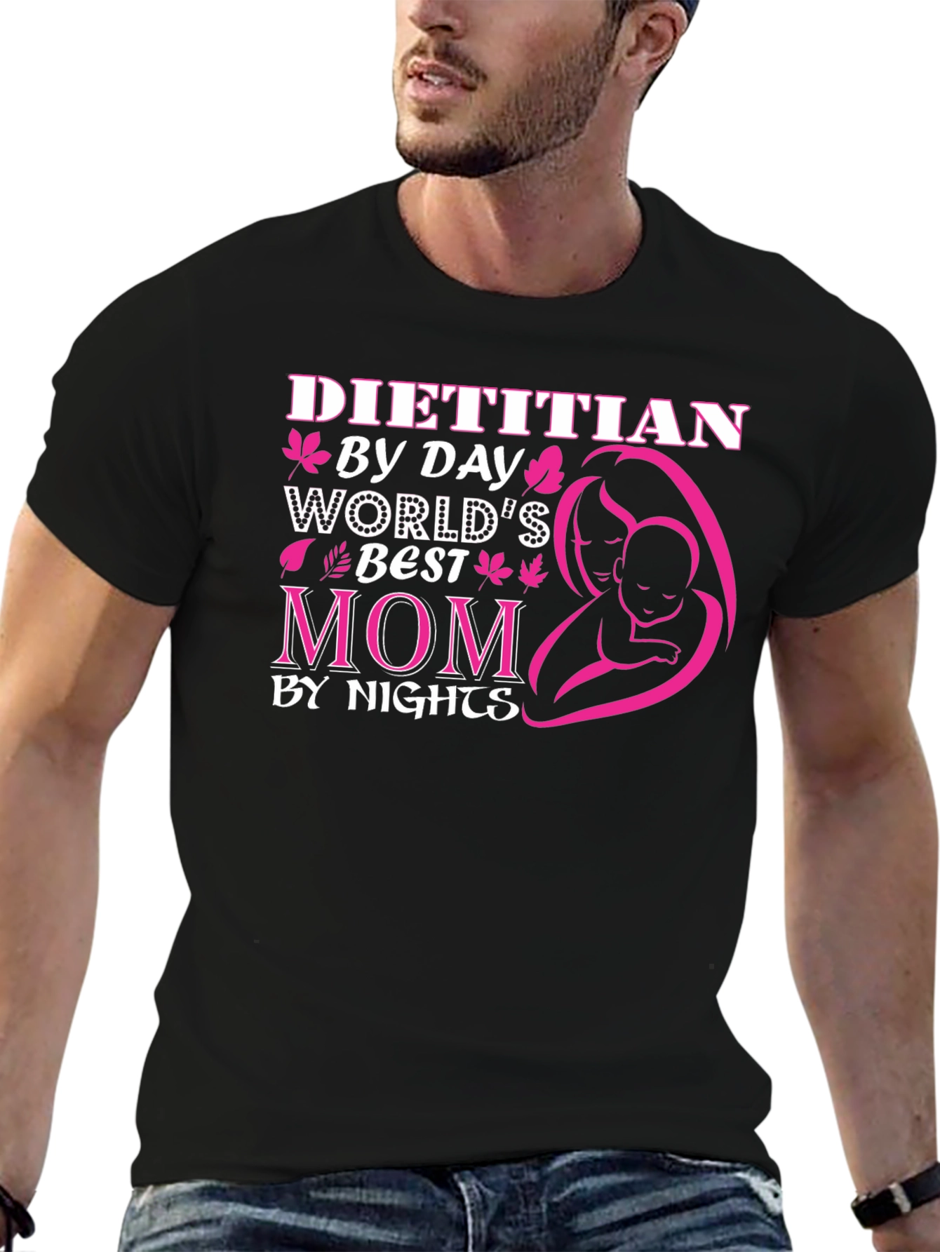 Dietitian Mom T-Shirt - Worlds Best by Day & Night