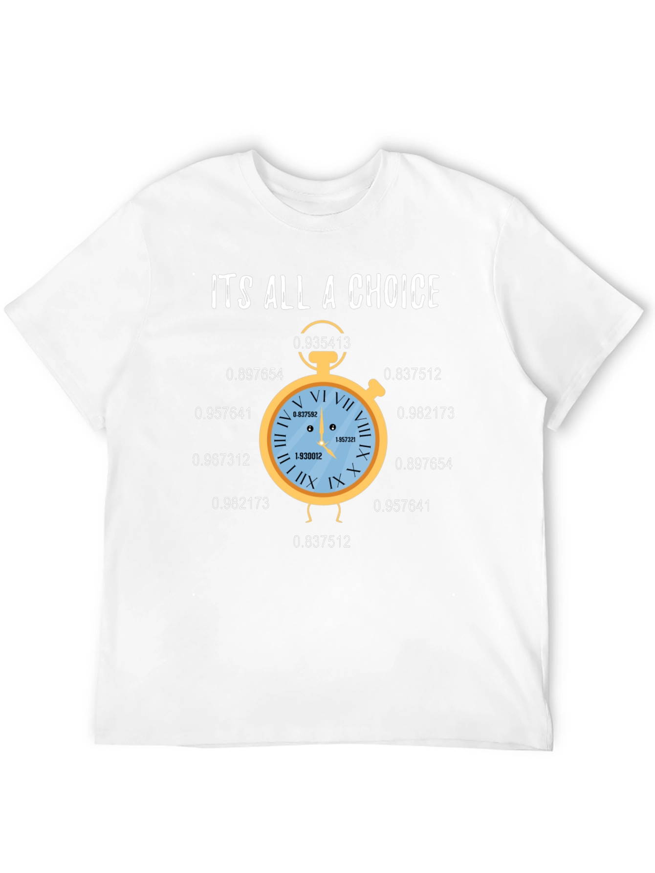 Its All A Choice Graphic T-Shirt