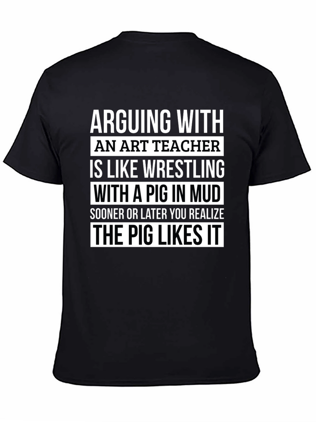 Art Teacher Pig Mud T-Shirt - Funny Teacher Gift