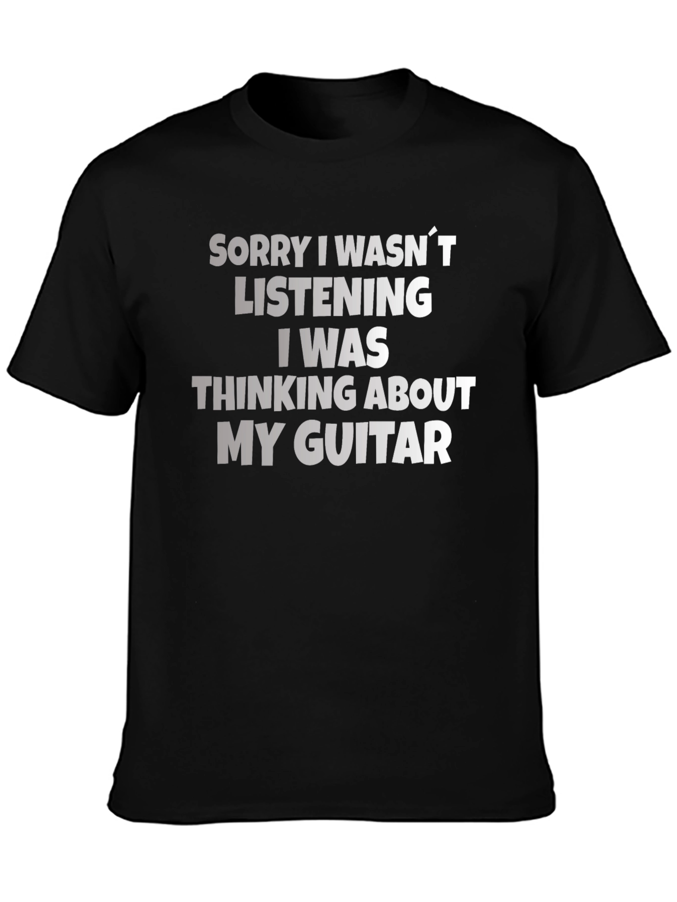 Guitar Lover T-Shirt - Sorry Wasnt Listening Musician Tee